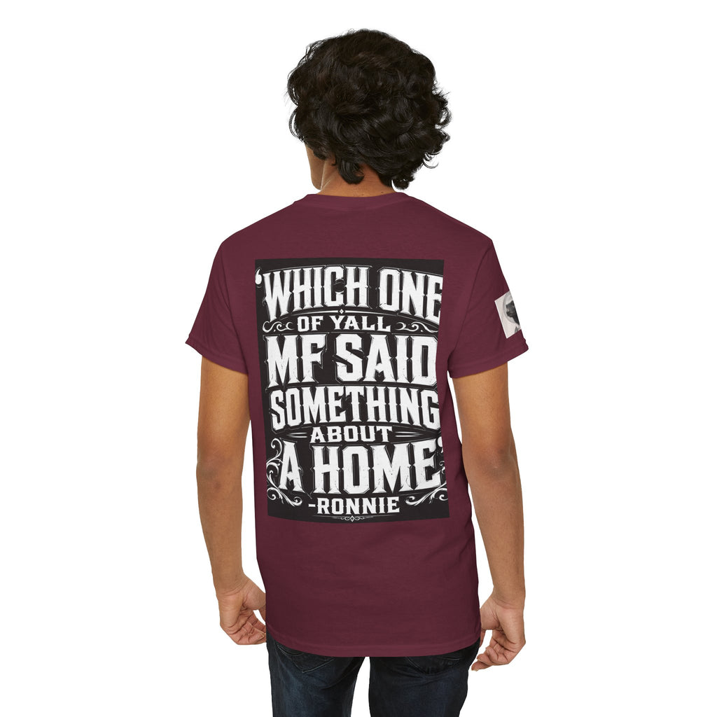 Badger Portrait Tee — "Which One of Y’all MF Said Something About a Home?" Graphic T‑Shirt