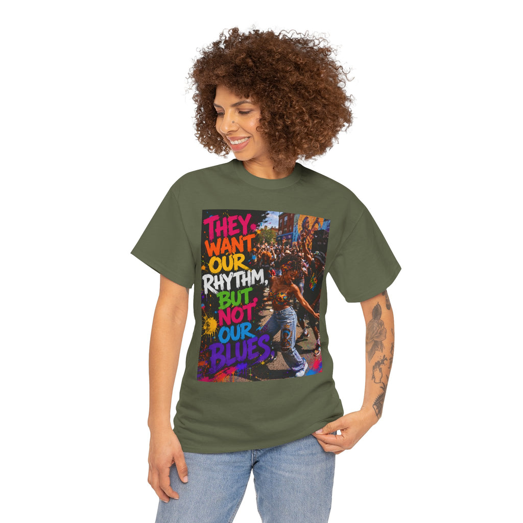 They Want Our Rhythm But Not Our Blues Tee — Black Power Fist Social Justice T-Shirt