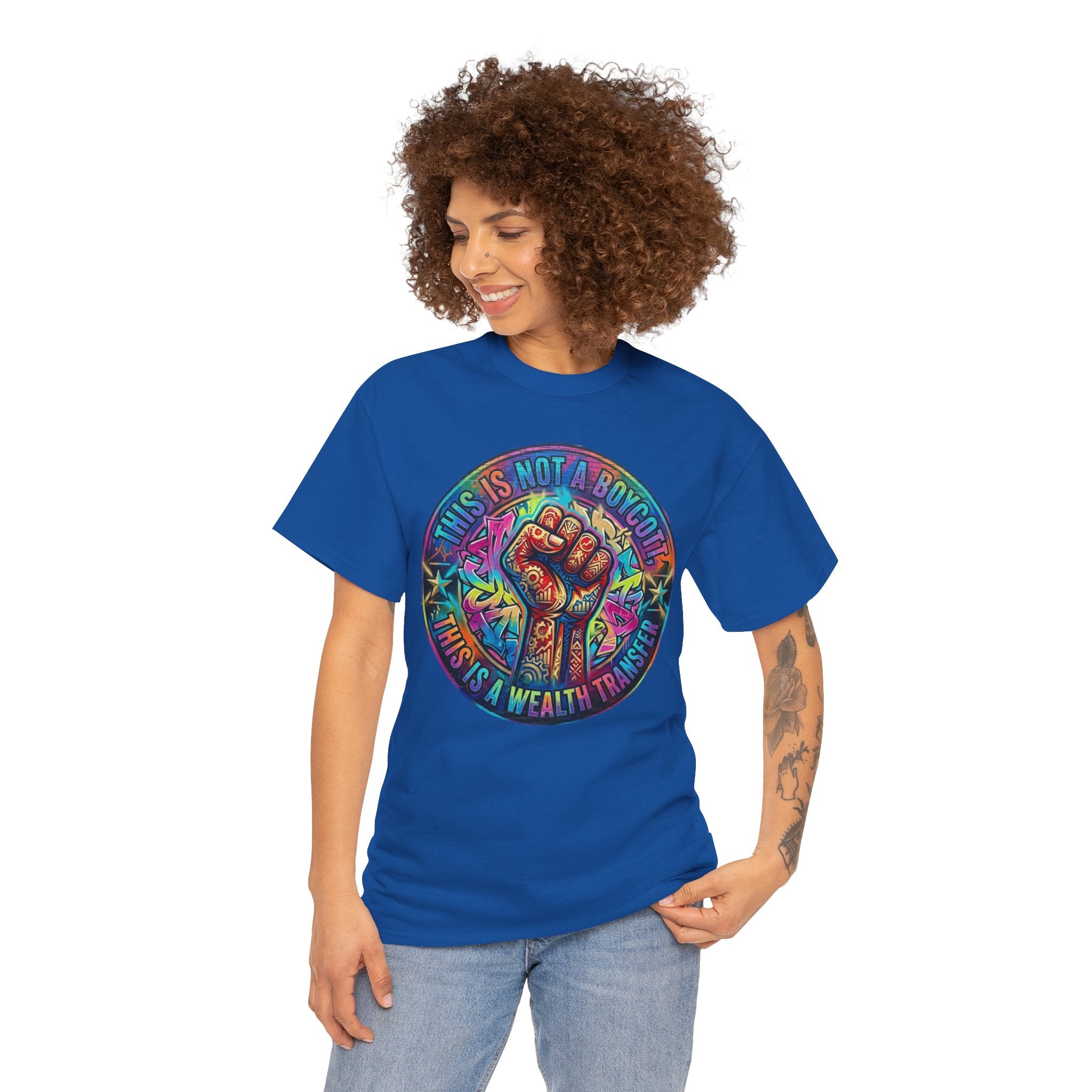 Fist of Strength Graphic Tee — “This Is Not A Boycott, This Is A Wealth Transfer”