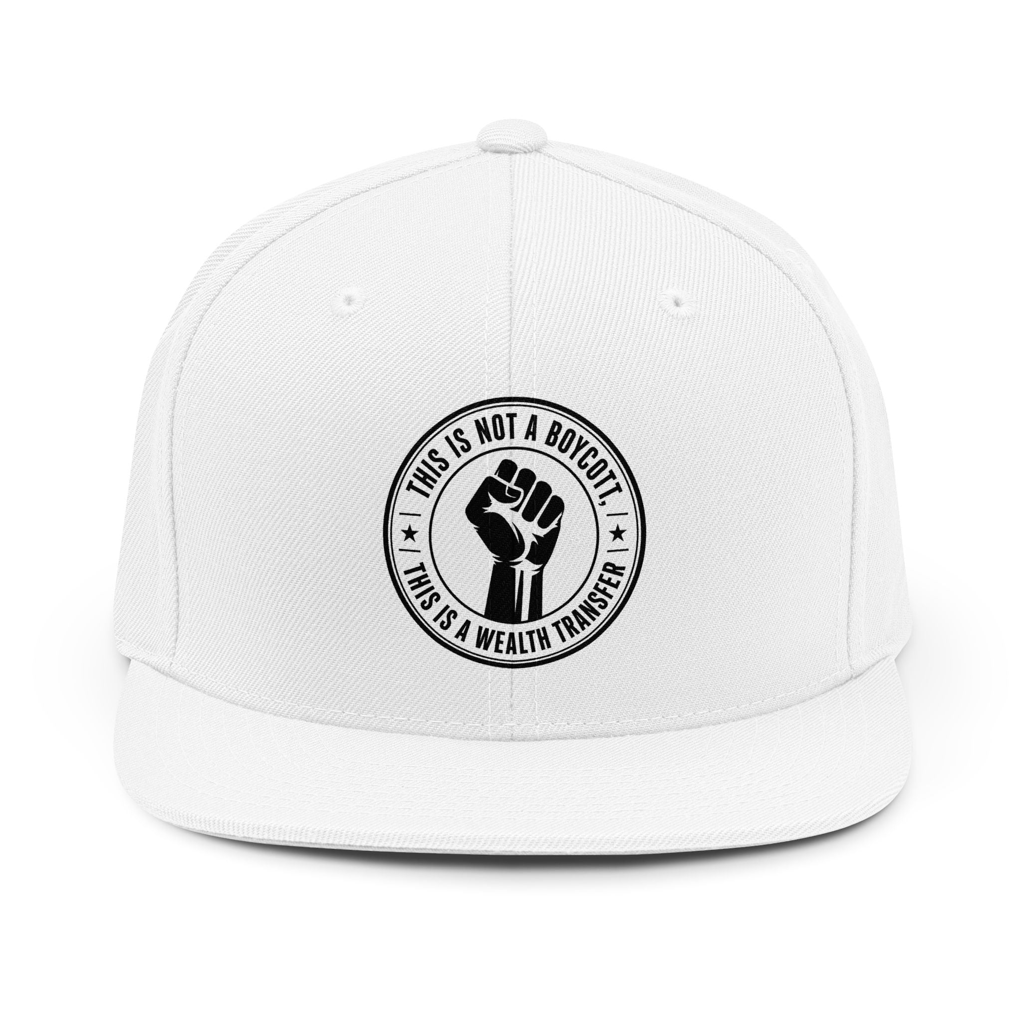 Snapback Hat — "This Is Not A Boycott, This Is A Wealth Transfer" Fist Patch