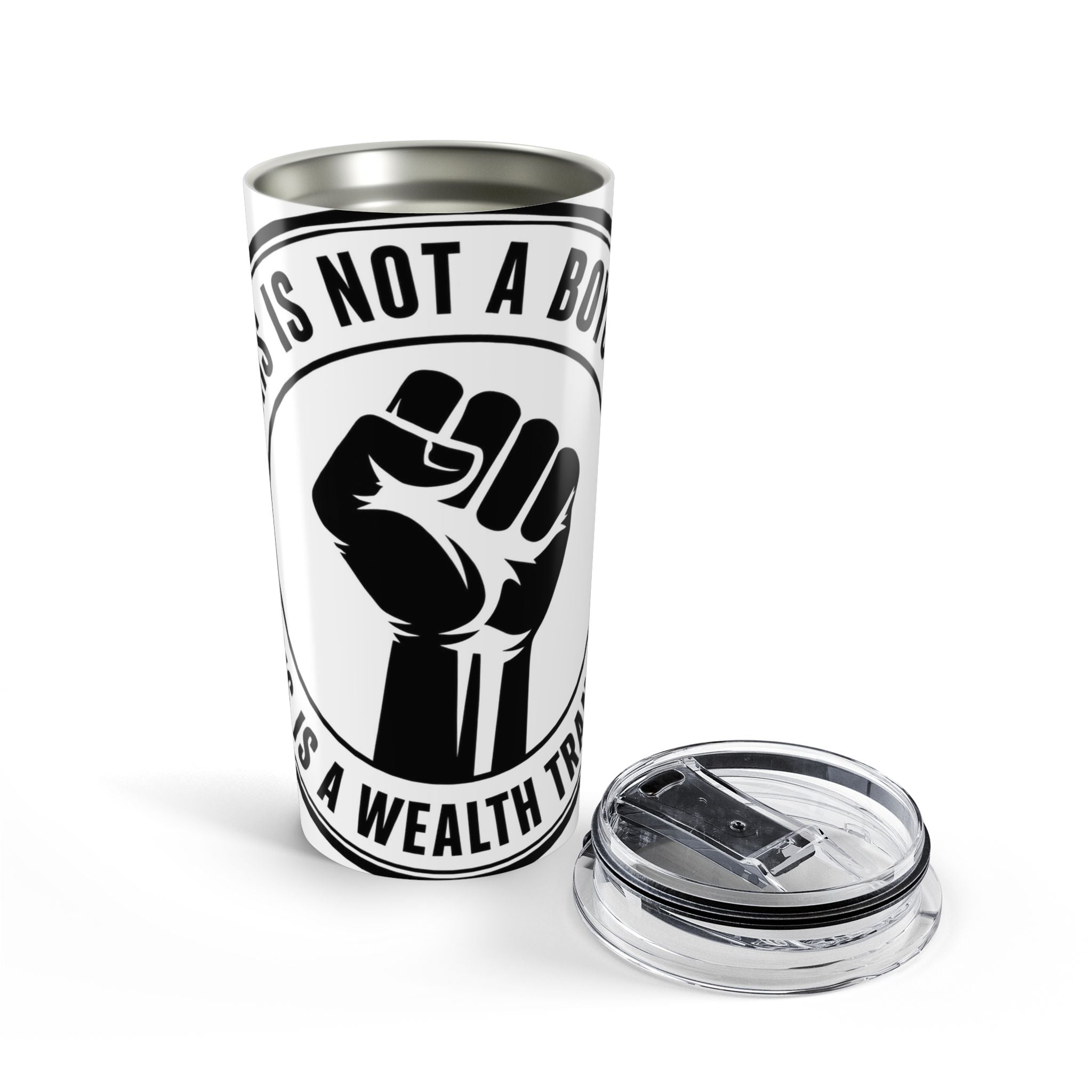 Copy of 20oz Tumbler — "This Is Not A Bonus, It's A Wealth Transfer" Travel Mug with Raised Fist Graphic