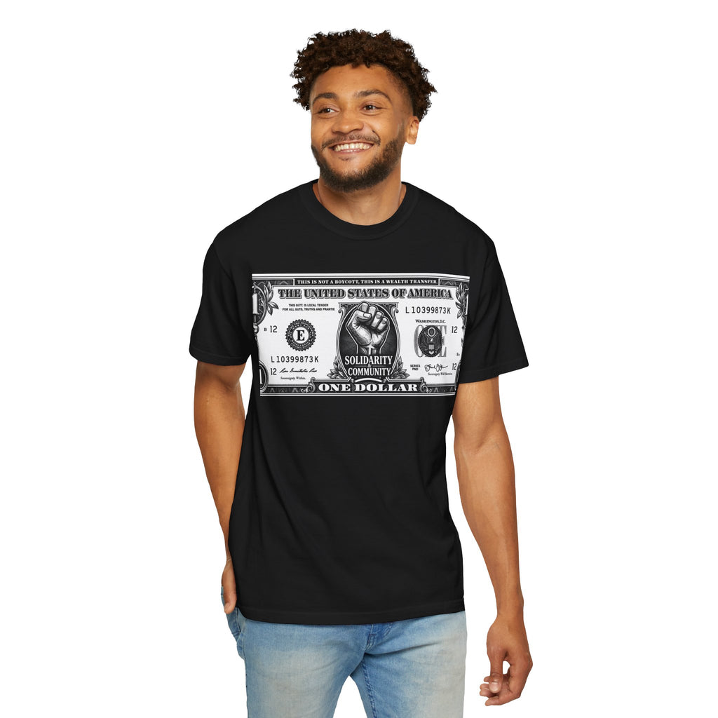 Wealth Transfer Dollar Graphic T-Shirt — “This Is Not A Boycott” Fist Design