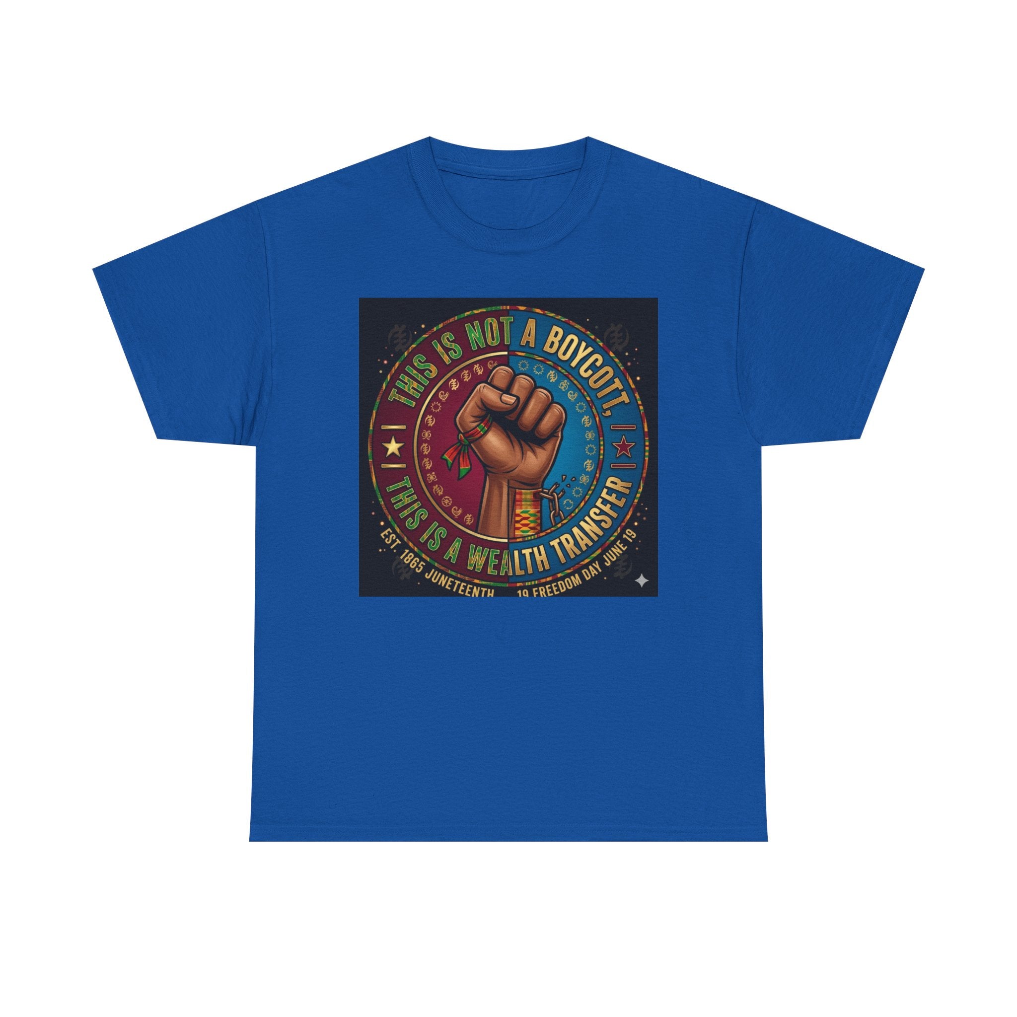 Political Activist Tee — "This Is Not a Boycott, This Is a Wealth Transfer" Fist Graphic Shirt