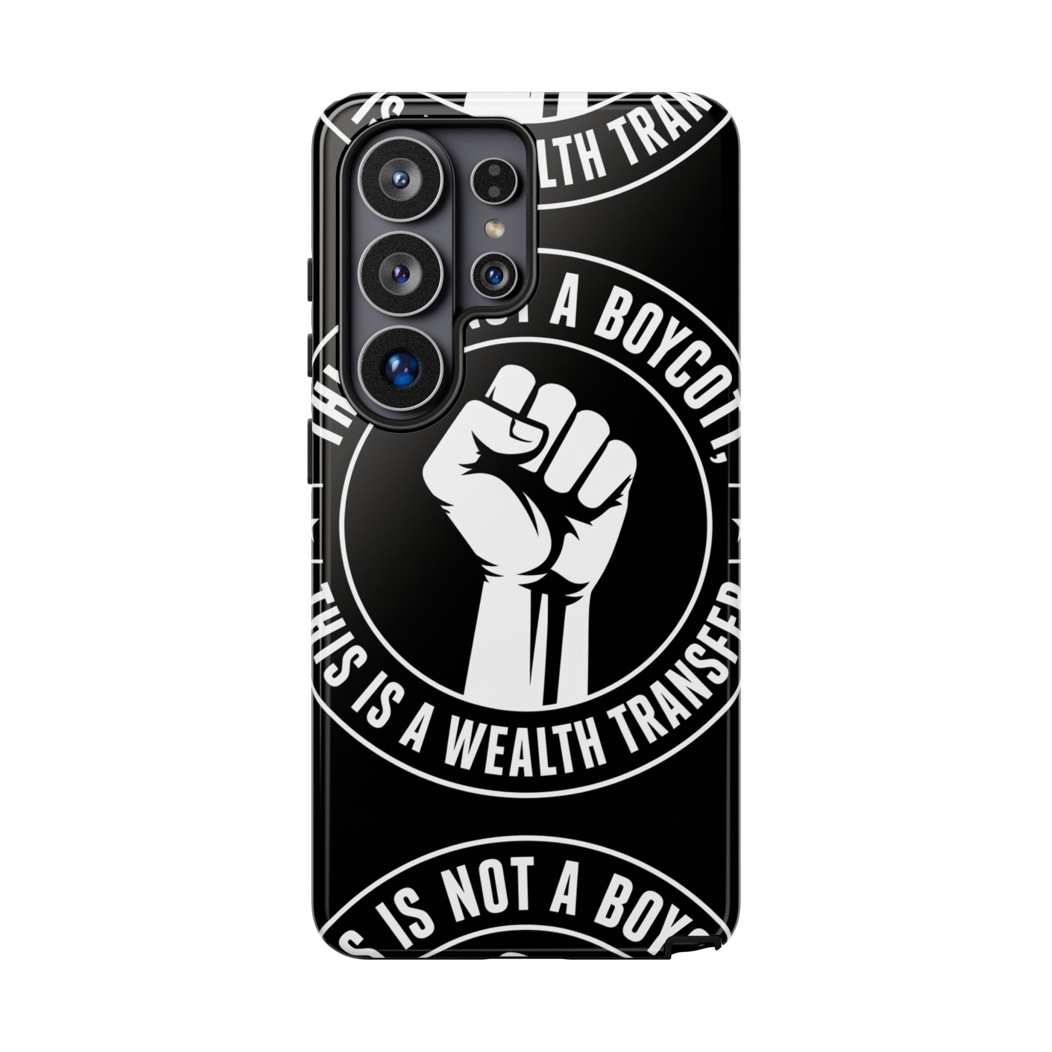 Tough Cases Phone Case — "This Is Not a Boycott, This Is a Wealth Transfer"