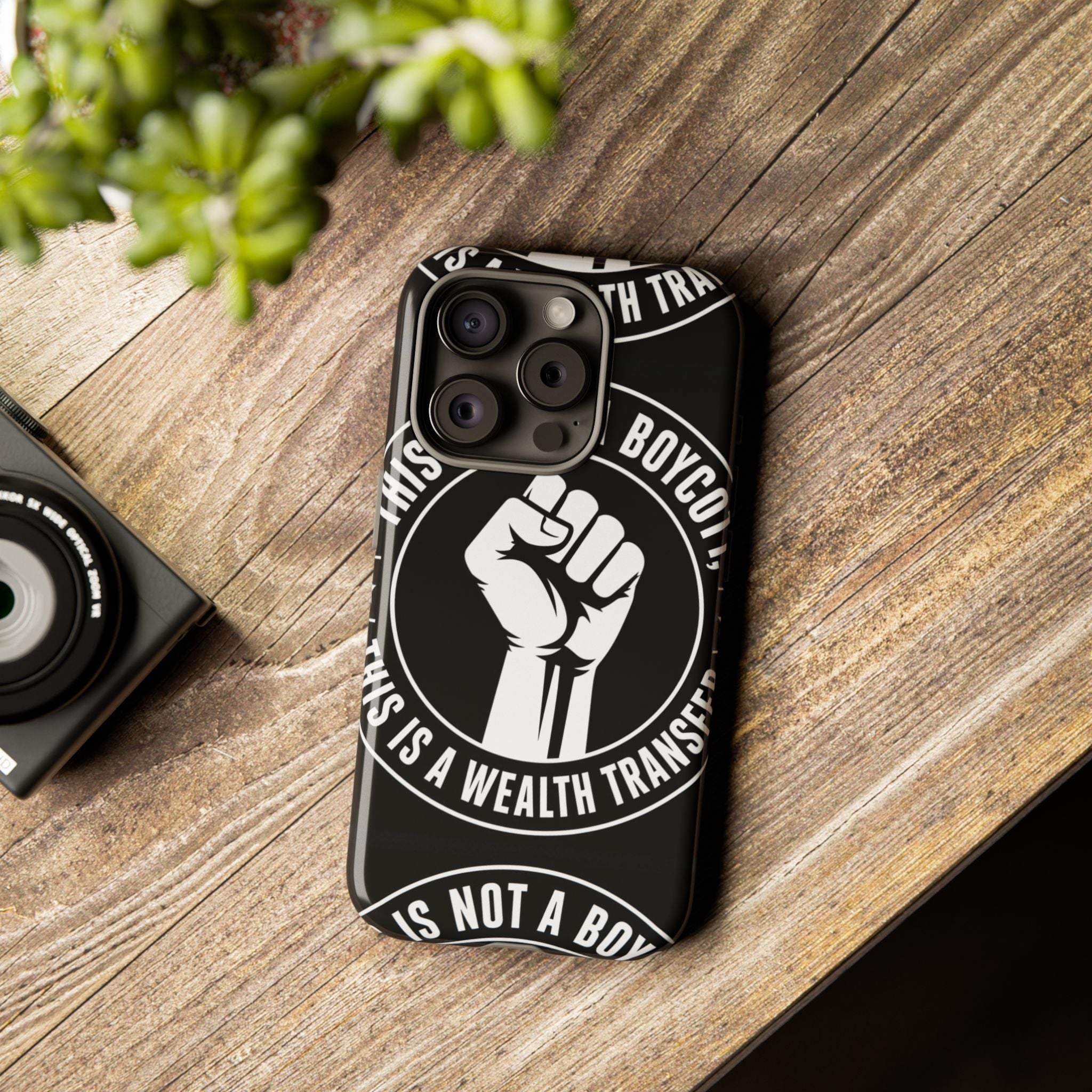Tough Cases Phone Case — "This Is Not a Boycott, This Is a Wealth Transfer"