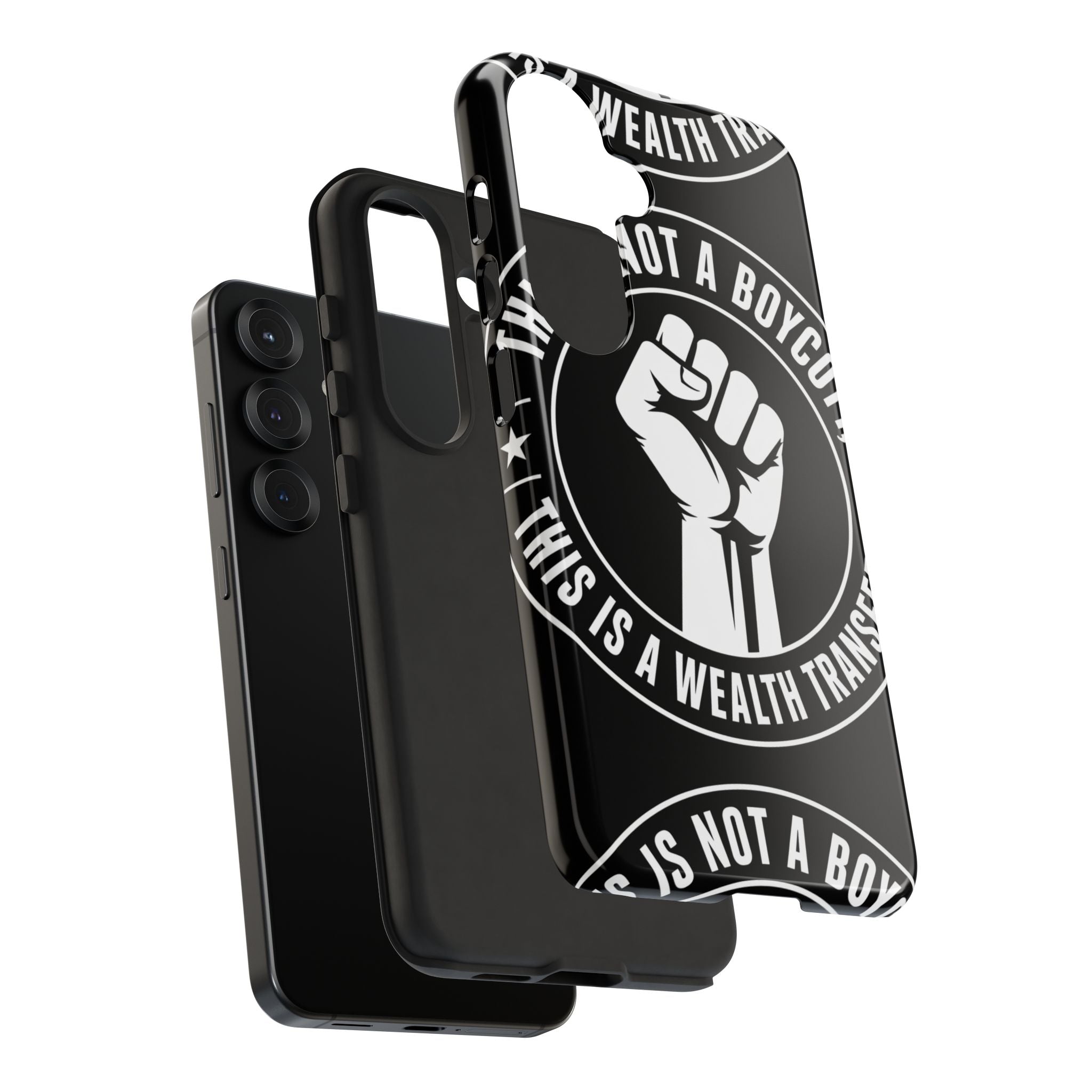 Tough Cases Phone Case — "This Is Not a Boycott, This Is a Wealth Transfer"