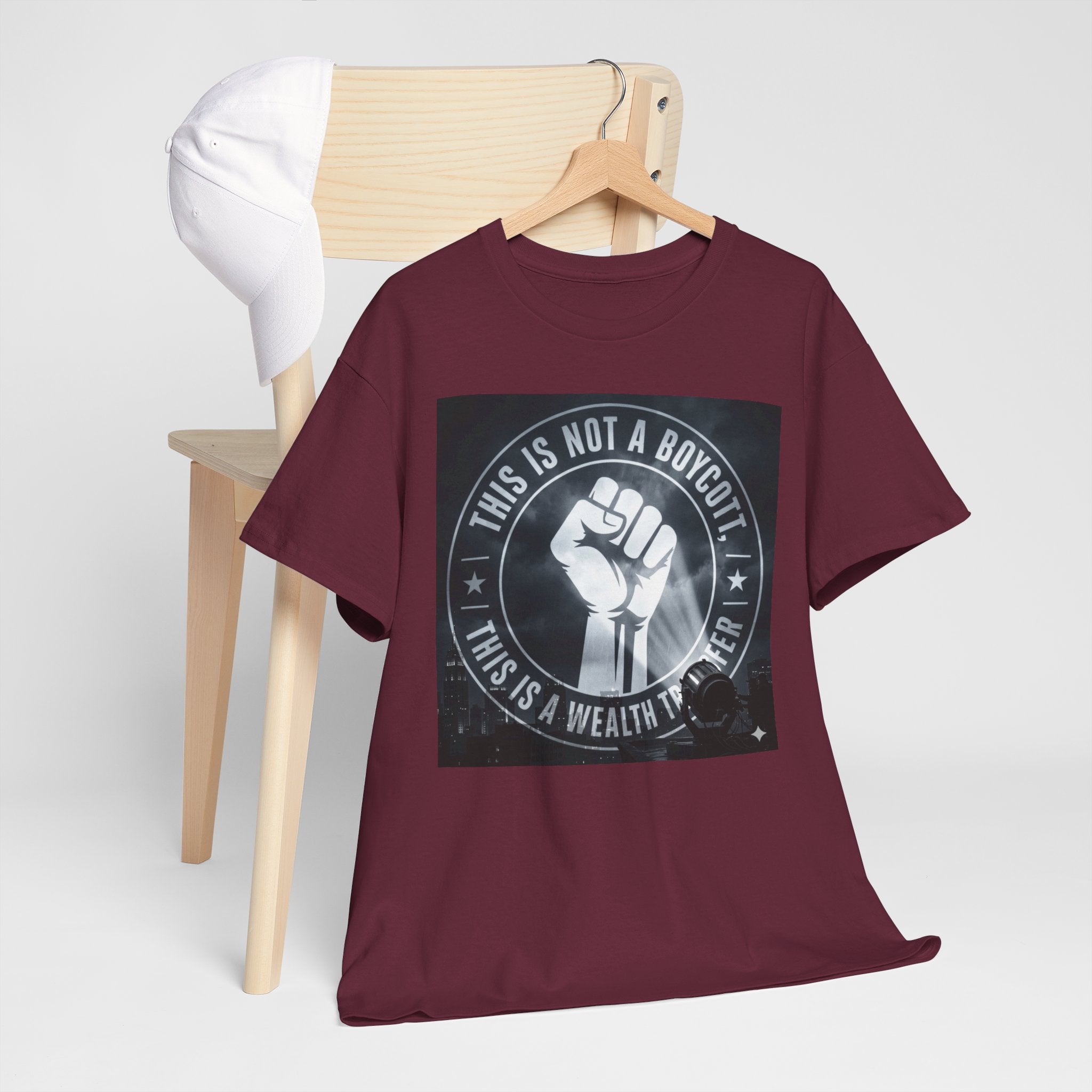 Pro-Union Fist T-Shirt — "This Is Not a Boycott, This Is a Wealth Transfer"
