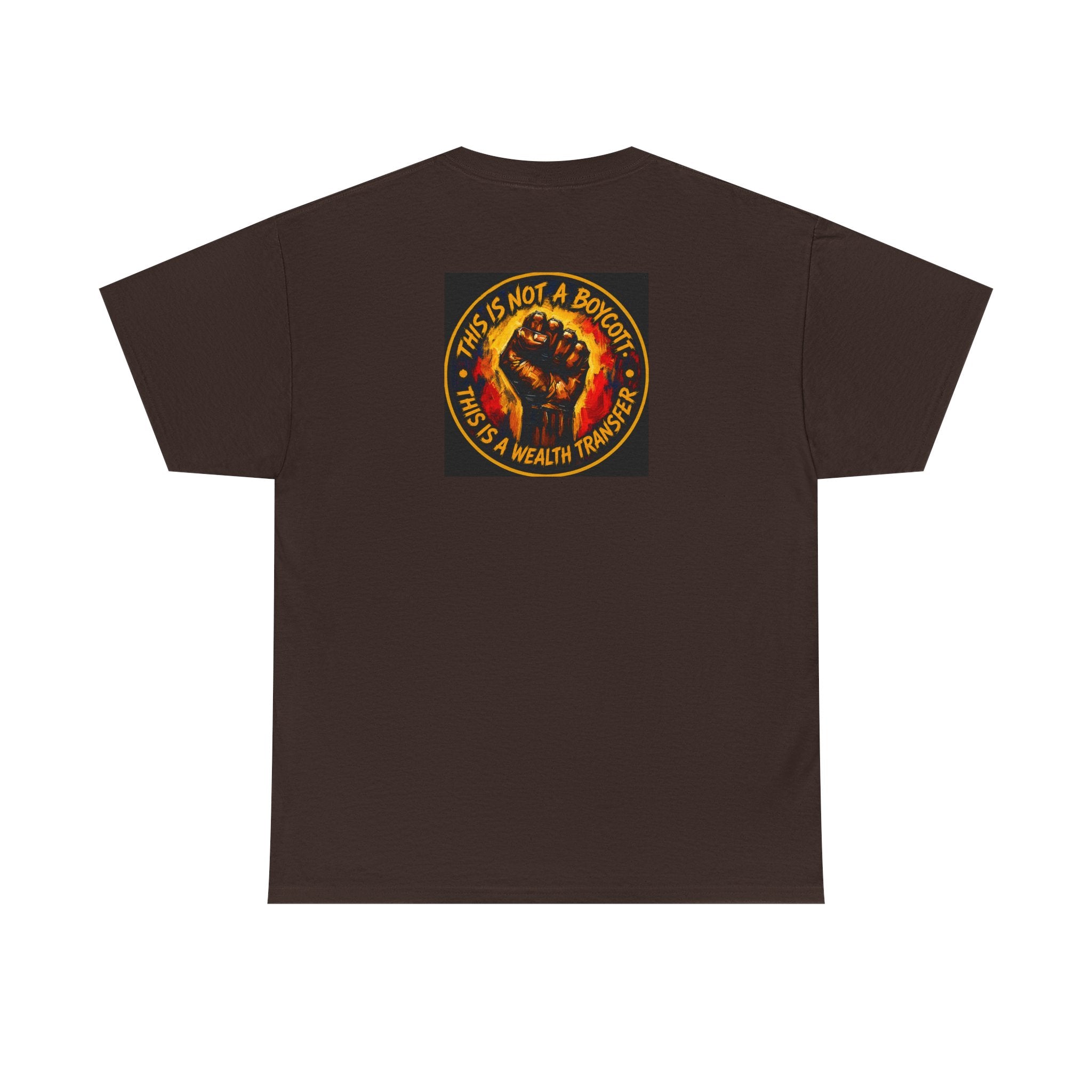 Black Power T‑Shirt — 'This Is Not A Boycott, This Is A Wealth Transfer' Protest Tee