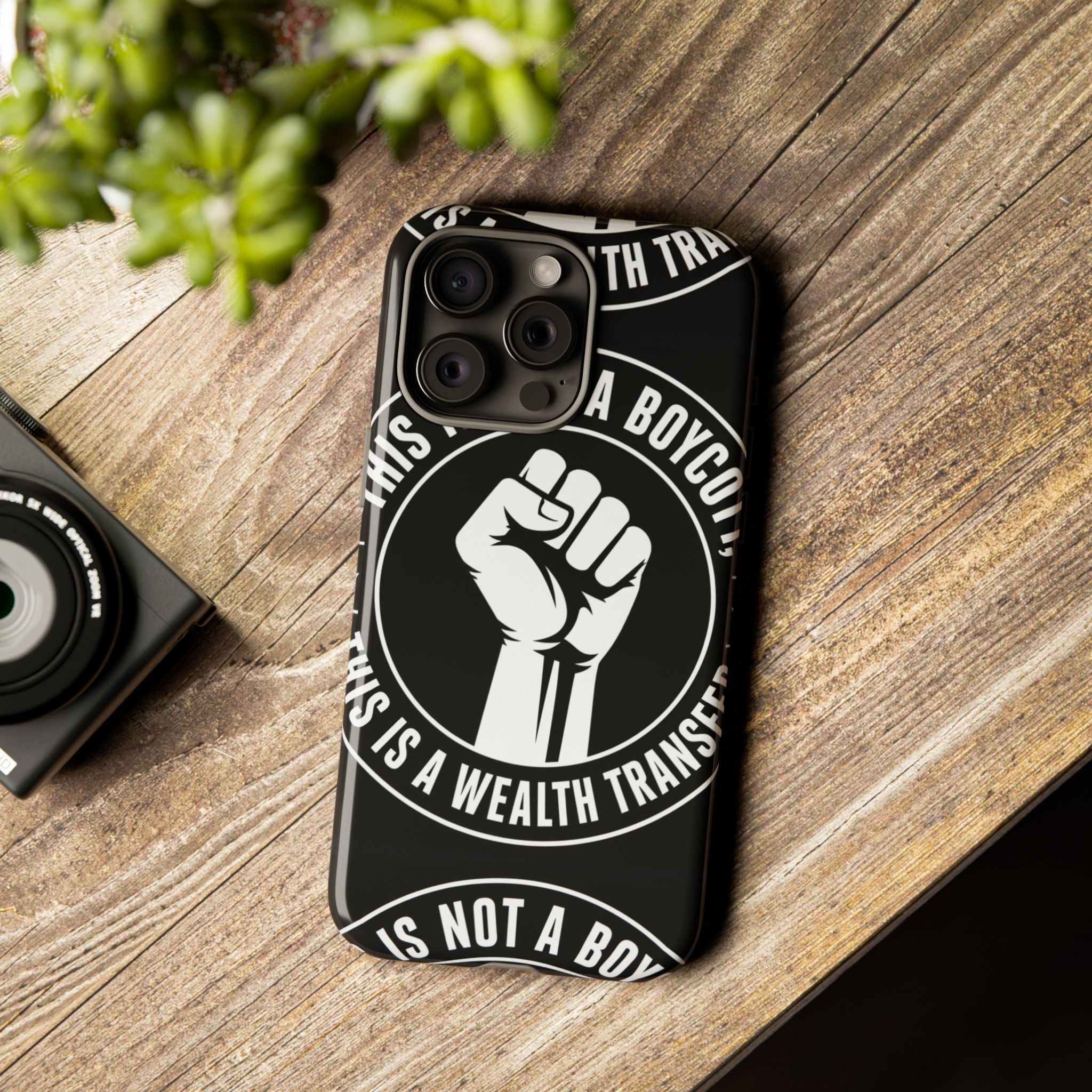 Tough Cases Phone Case — "This Is Not a Boycott, This Is a Wealth Transfer"