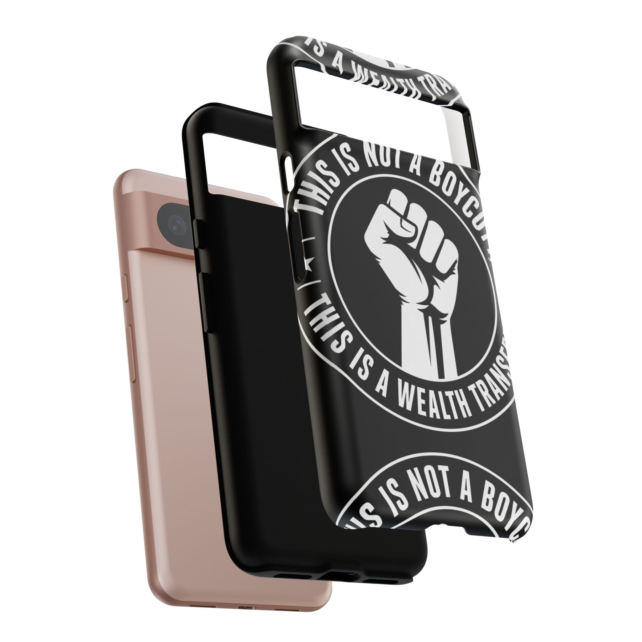 Tough Cases Phone Case — "This Is Not a Boycott, This Is a Wealth Transfer"