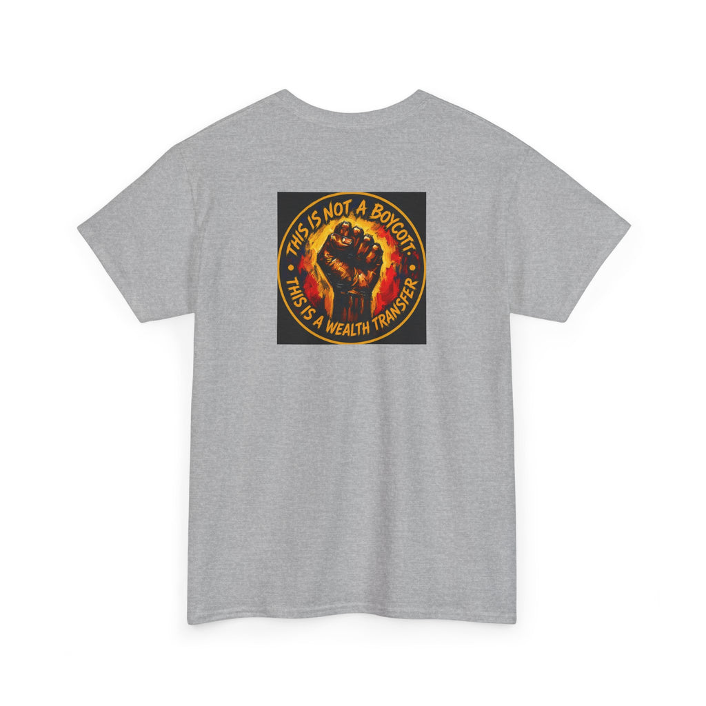 Black Power T‑Shirt — 'This Is Not A Boycott, This Is A Wealth Transfer' Protest Tee