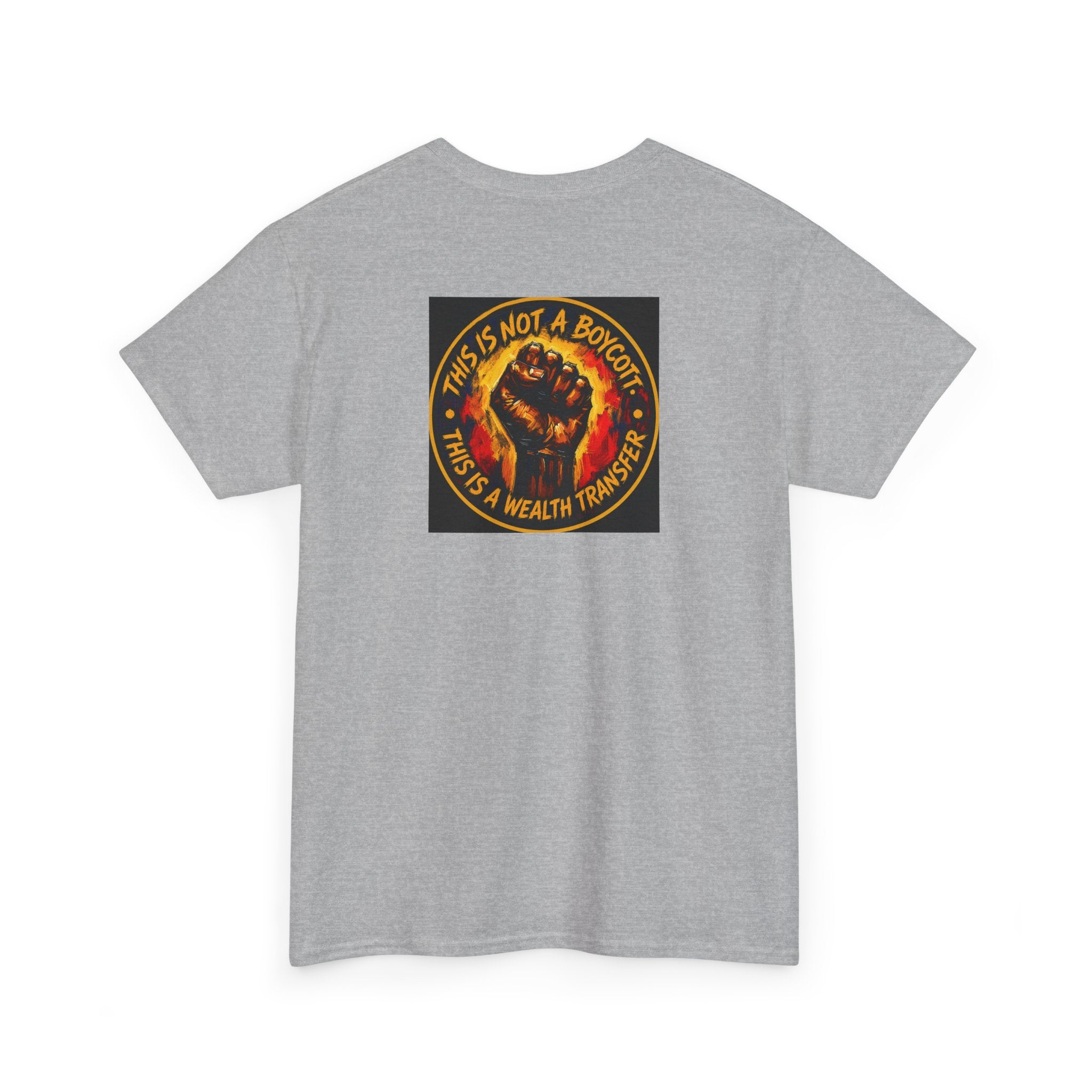 Black Power T‑Shirt — 'This Is Not A Boycott, This Is A Wealth Transfer' Protest Tee