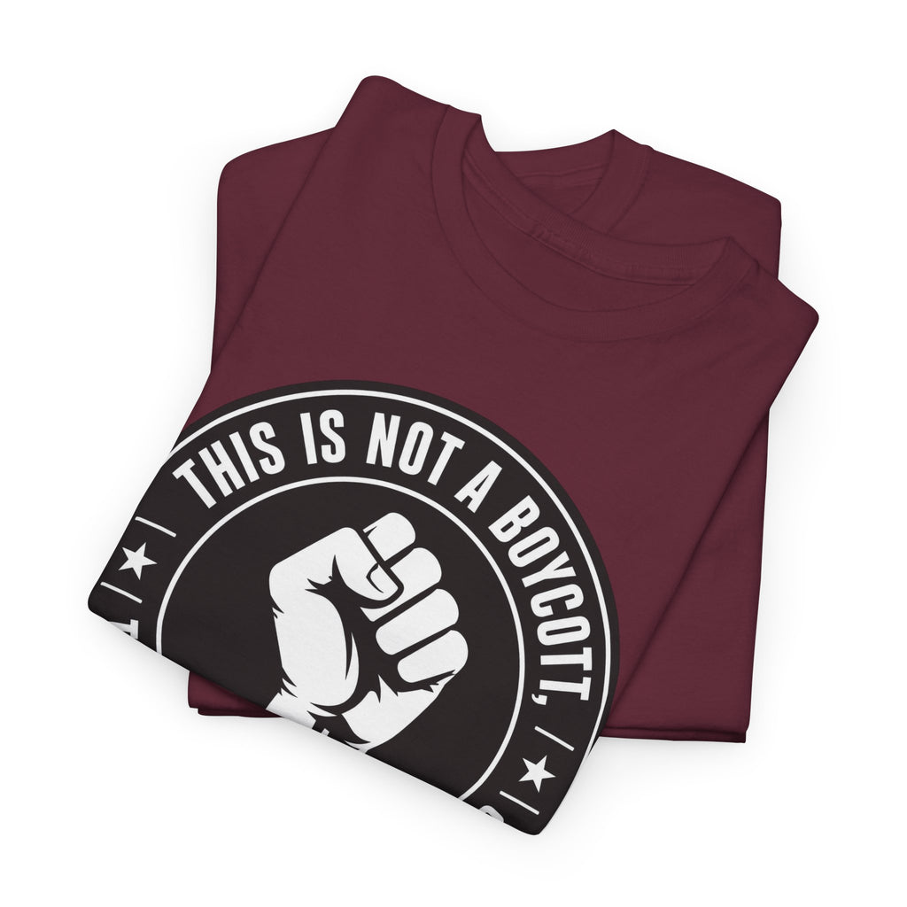 Political Protest Tee — “This Is Not a Boycott, This Is a Wealth Transfer” Shirt (Back: #InEveryLifetime)