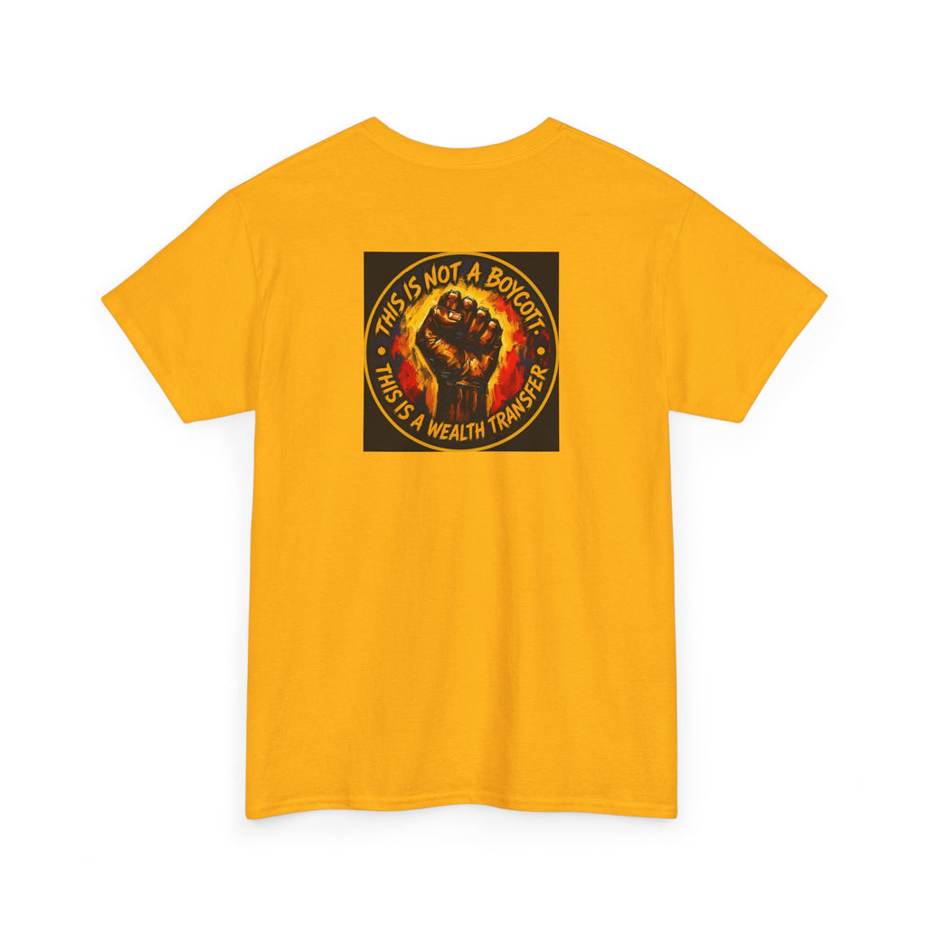 Black Power T‑Shirt — 'This Is Not A Boycott, This Is A Wealth Transfer' Protest Tee