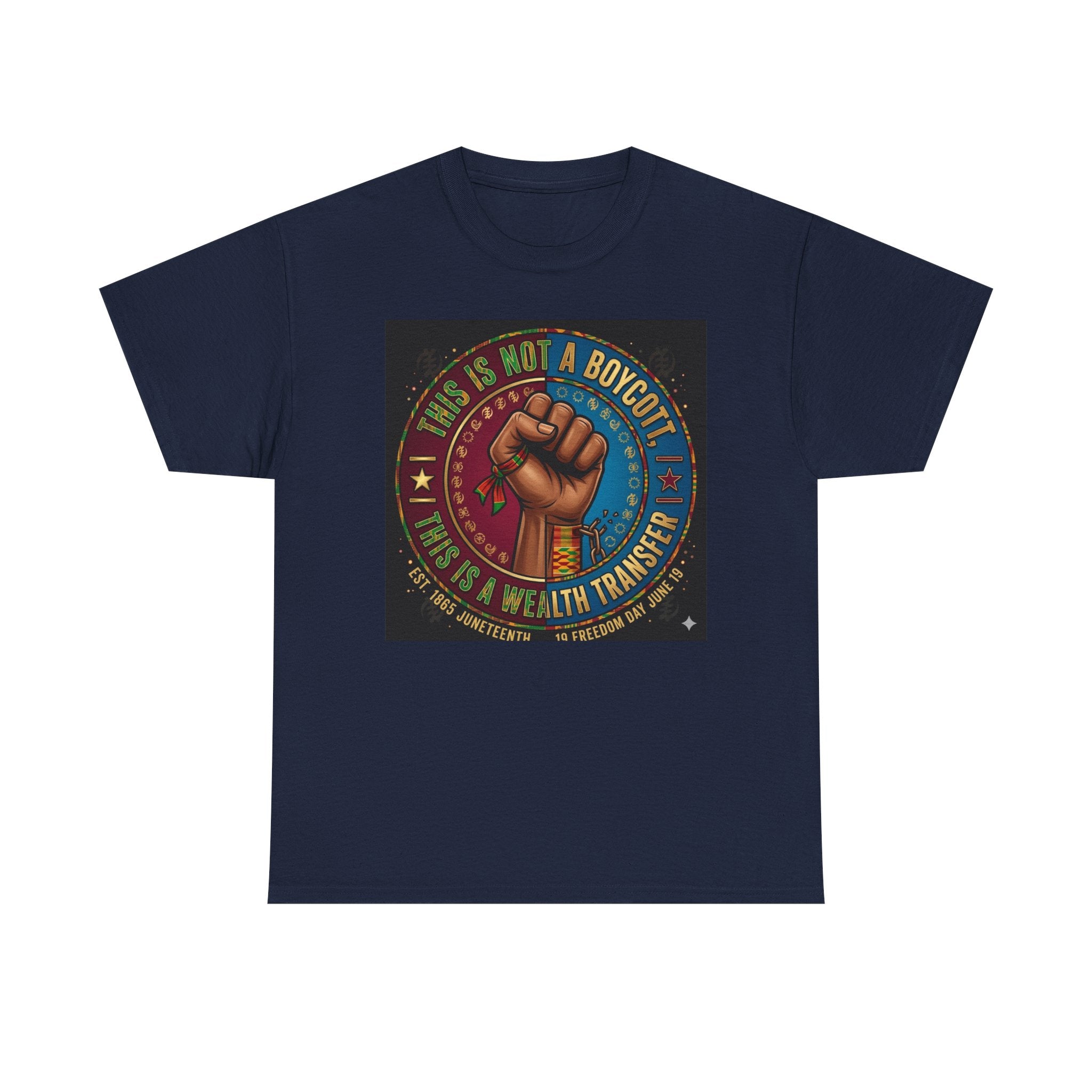 Political Activist Tee — "This Is Not a Boycott, This Is a Wealth Transfer" Fist Graphic Shirt