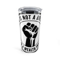 Copy of 20oz Tumbler — "This Is Not A Bonus, It's A Wealth Transfer" Travel Mug with Raised Fist Graphic
