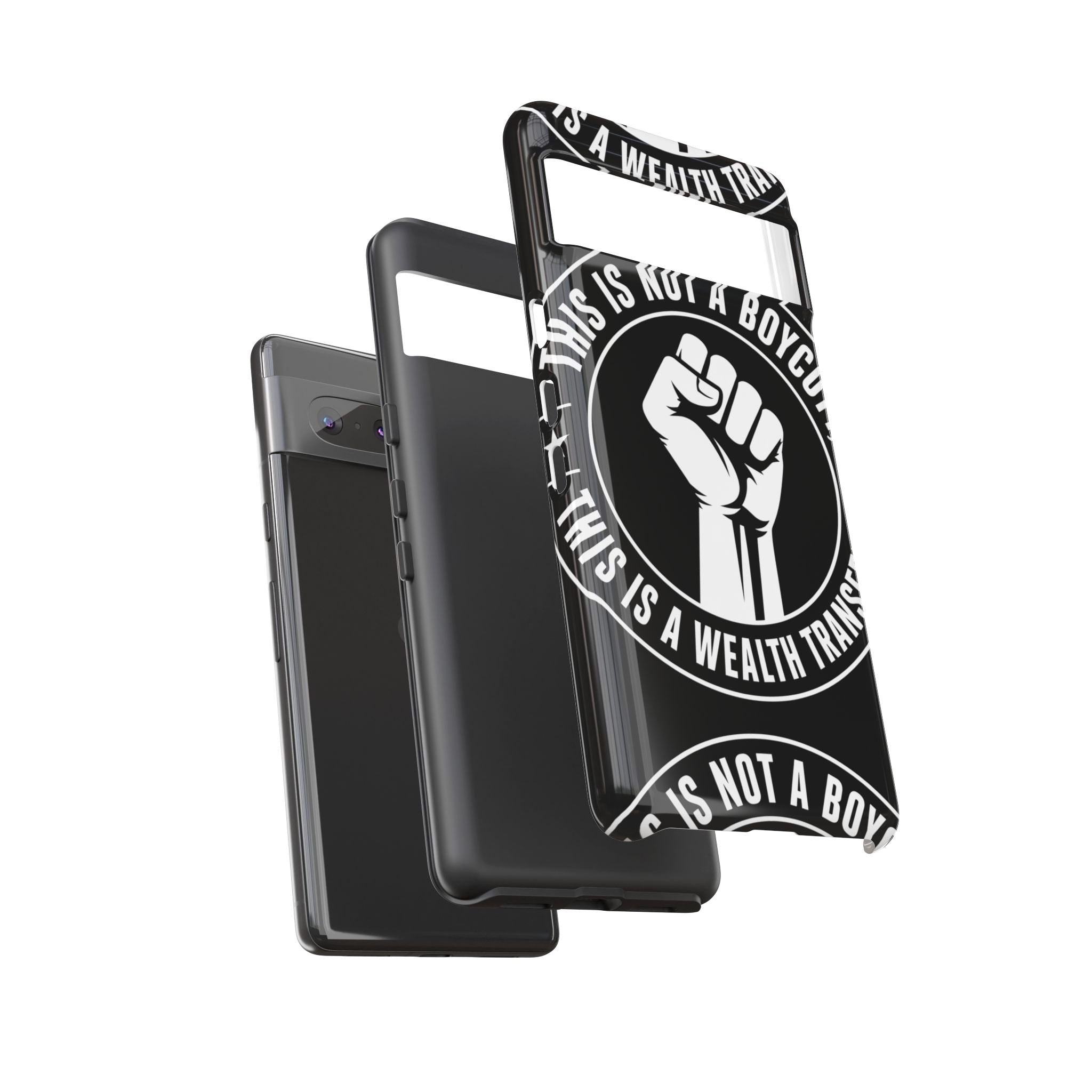 Tough Cases Phone Case — "This Is Not a Boycott, This Is a Wealth Transfer"