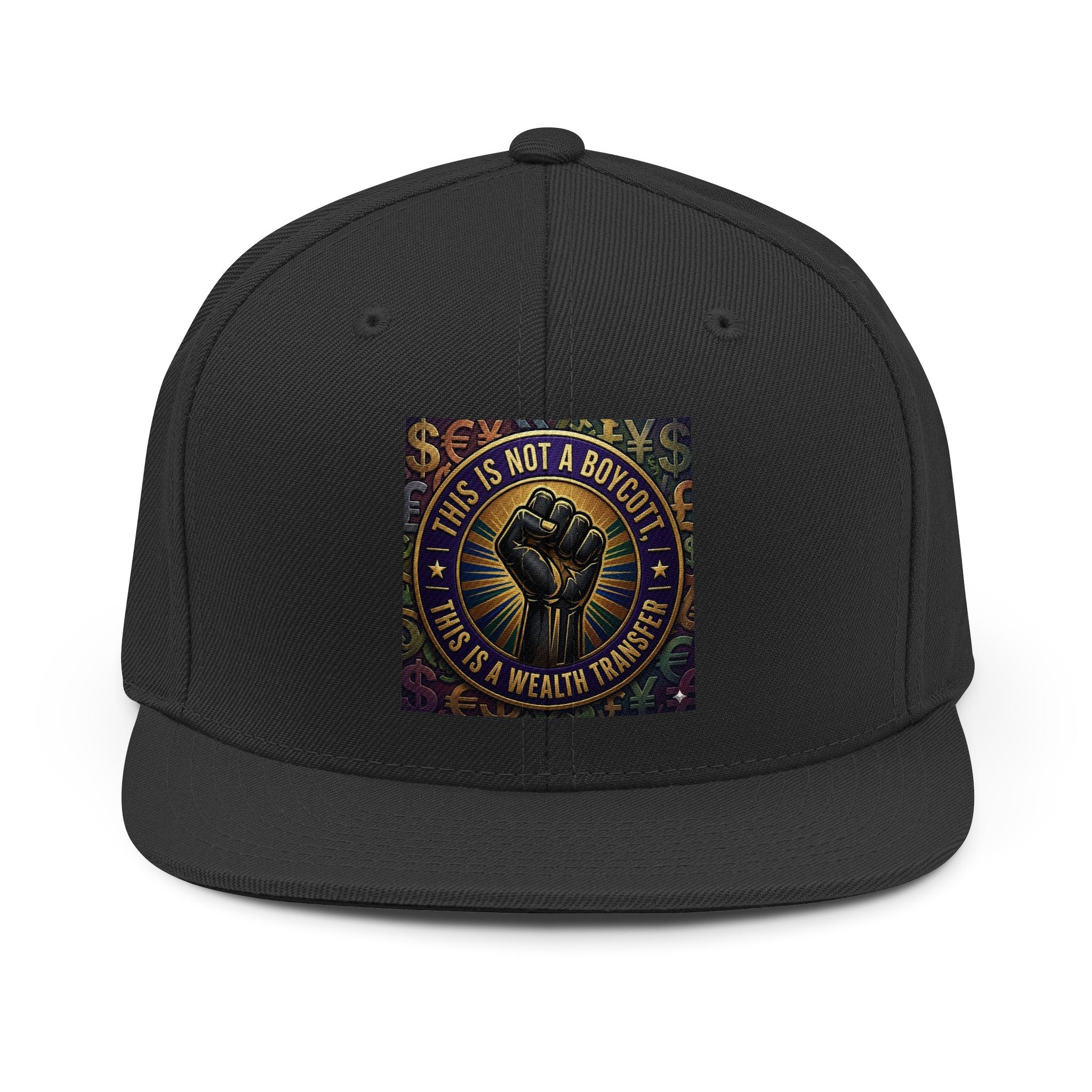 Copy of Snapback Hat — "This Is Not A Boycott, This Is A Wealth Transfer" Fist Patch