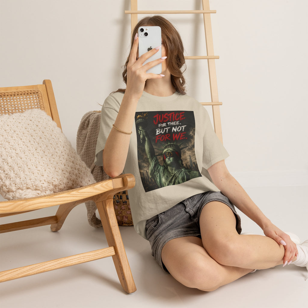 Protest Justice T-Shirt — “Justice For Thee, But Not For We” Graphic Tee