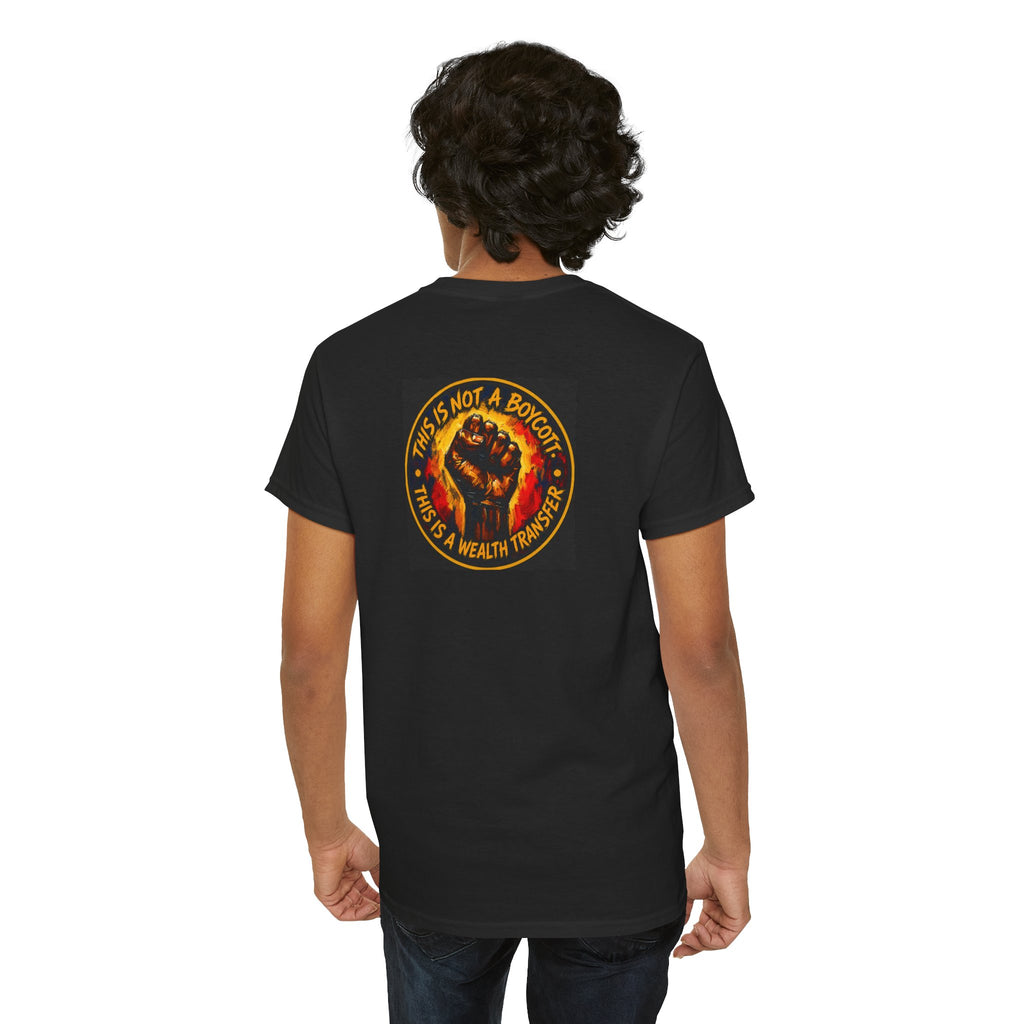 Black Power T‑Shirt — 'This Is Not A Boycott, This Is A Wealth Transfer' Protest Tee
