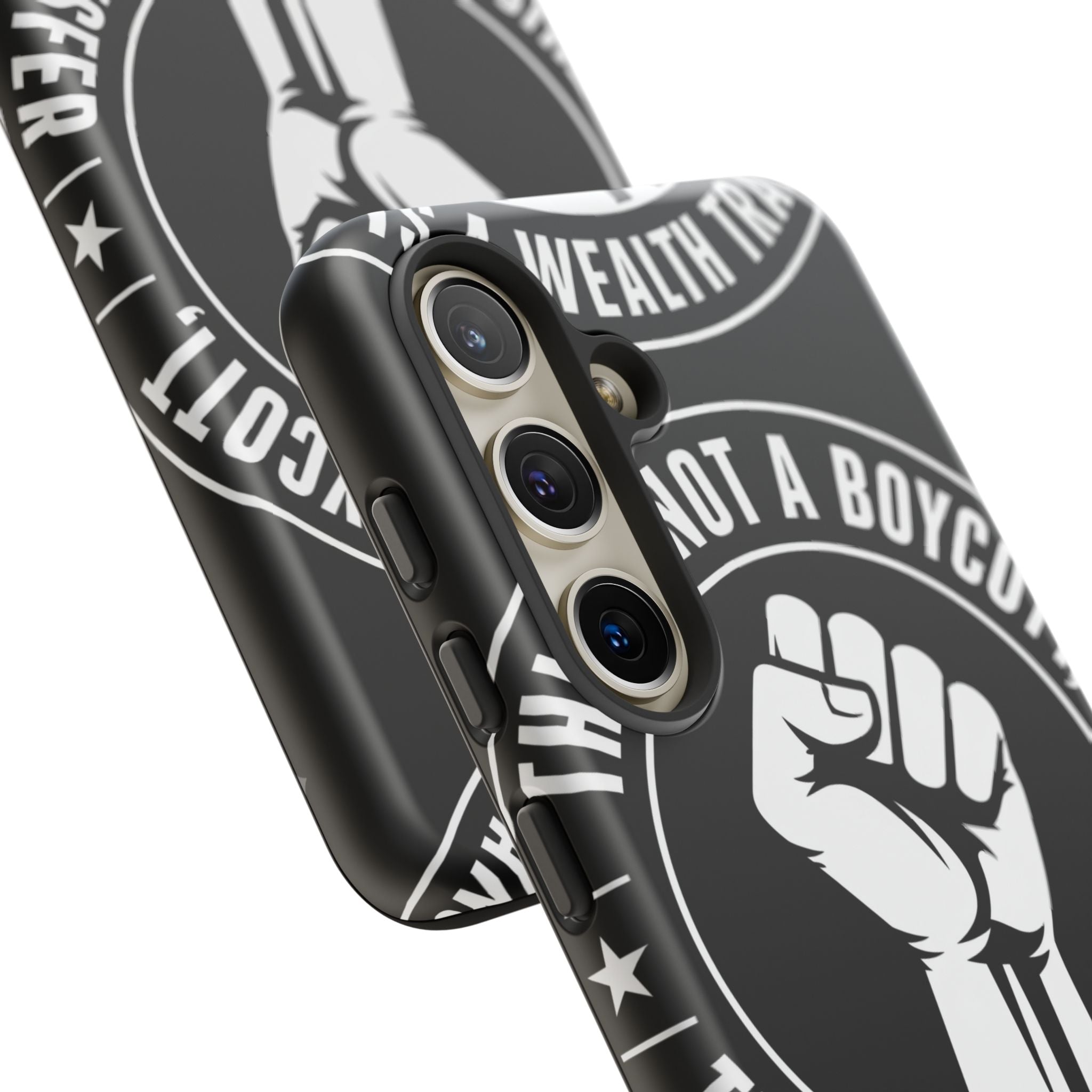 Tough Cases Phone Case — "This Is Not a Boycott, This Is a Wealth Transfer"