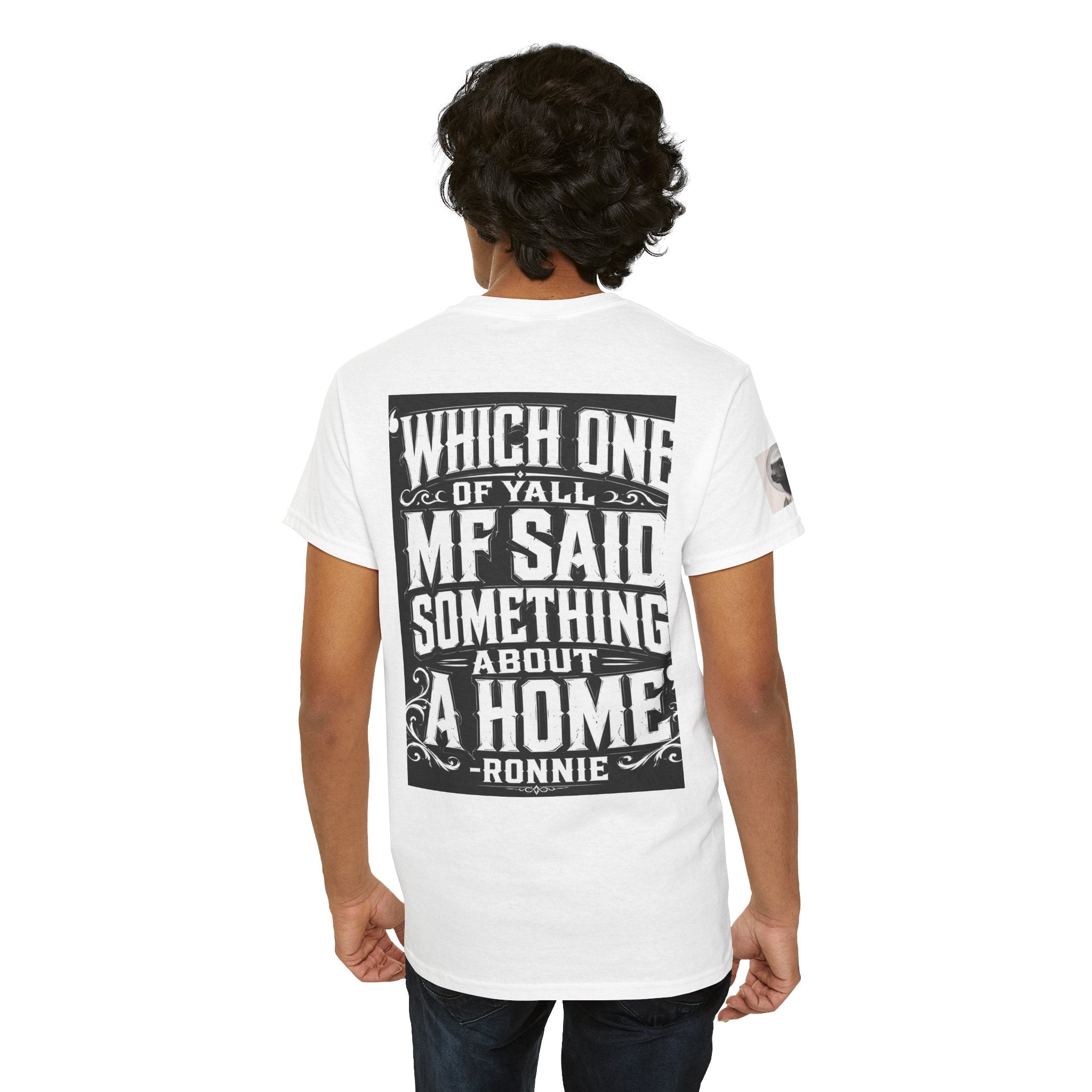 Badger Portrait Tee — "Which One of Y’all MF Said Something About a Home?" Graphic T‑Shirt