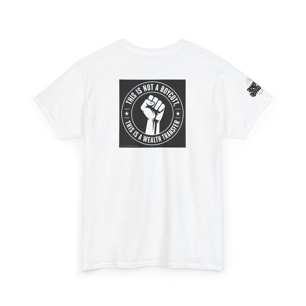 Graphic Tee — 'This Is Not A Boycott, This Is A Wealth Transfer' Back Print with Reading Child Artwork