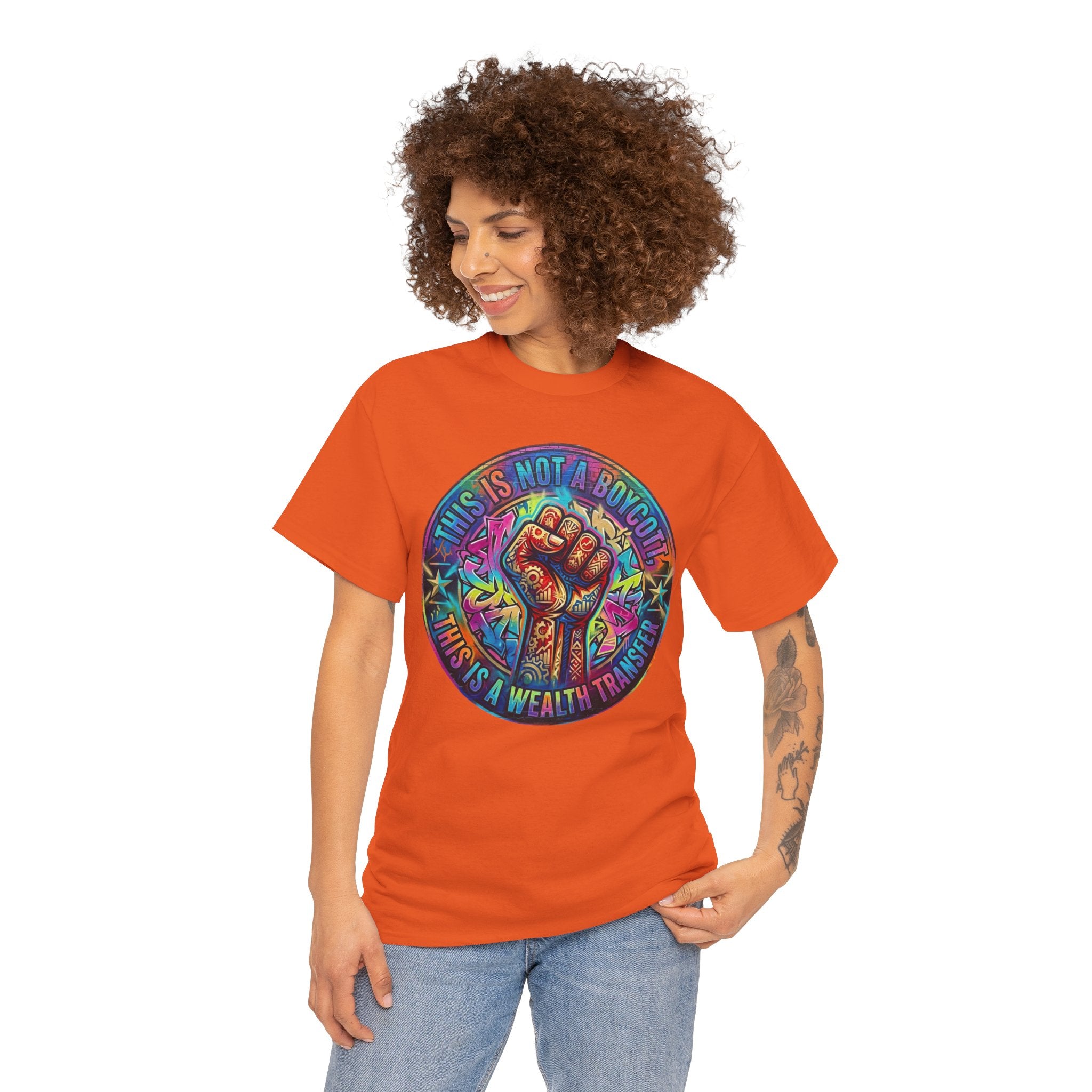 Fist of Strength Graphic Tee — “This Is Not A Boycott, This Is A Wealth Transfer”