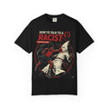 How to Talk to a Racist T-Shirt — Anti-Racism Protest Tee