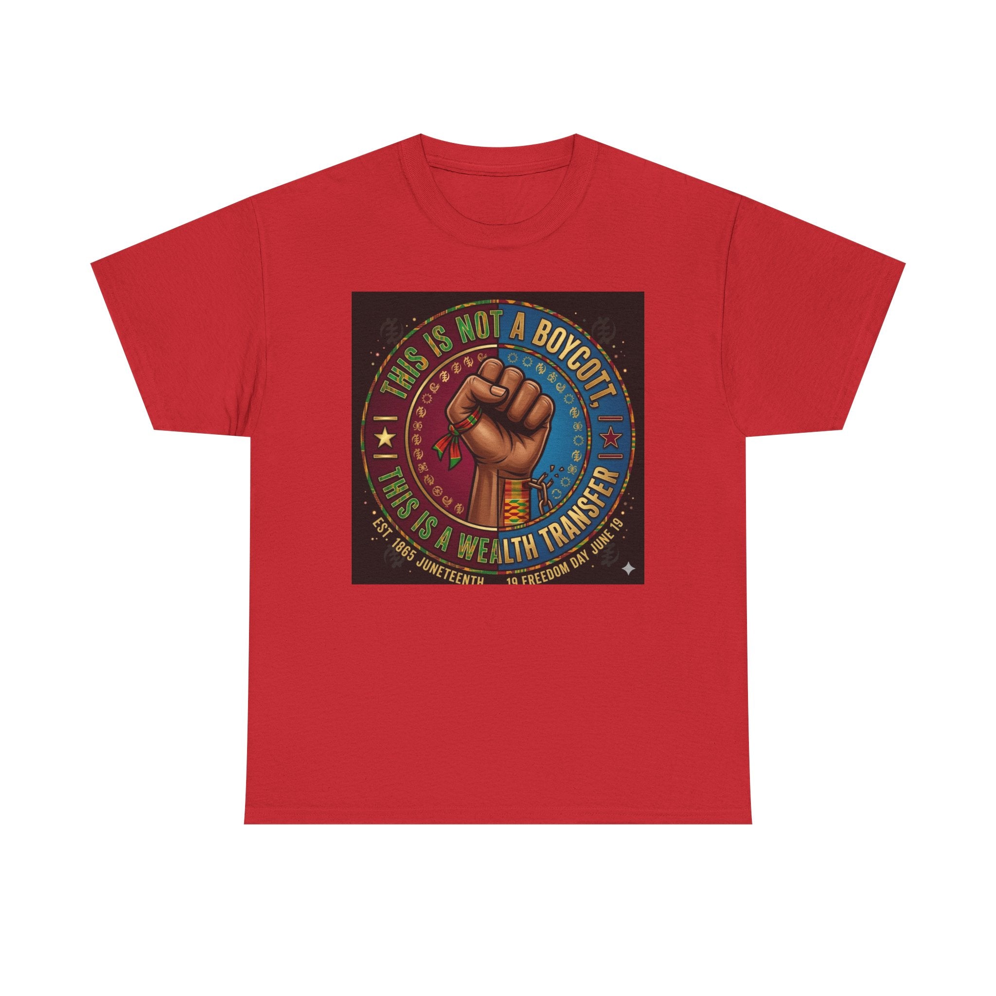 Political Activist Tee — "This Is Not a Boycott, This Is a Wealth Transfer" Fist Graphic Shirt