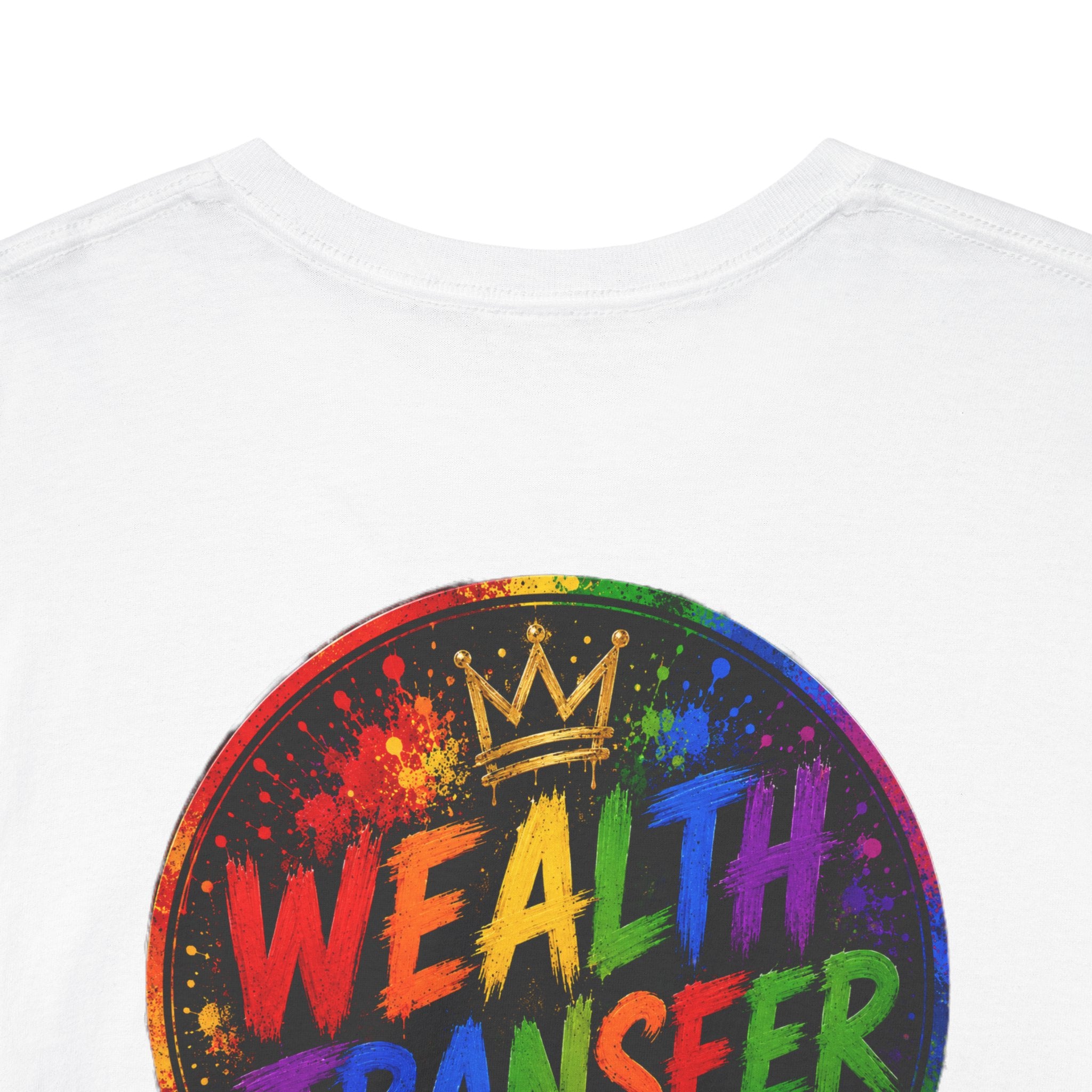 Wealth Transfer T-Shirt — Rainbow Graffiti Design (Back Fist Emblem)