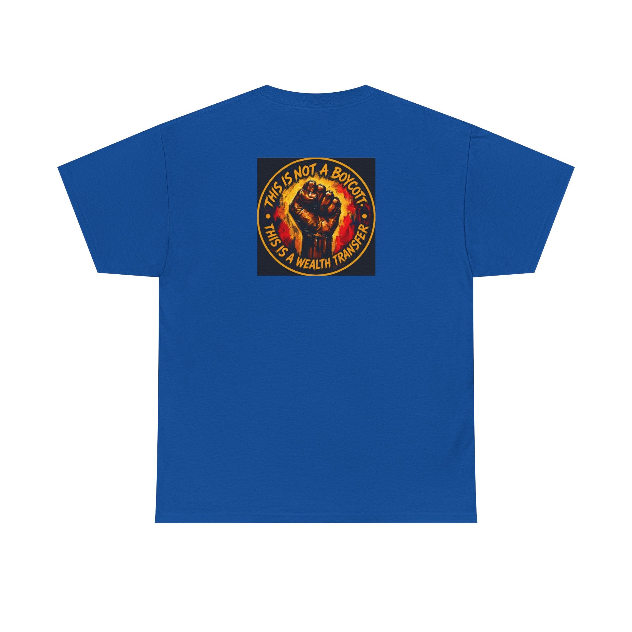 Black Power T‑Shirt — 'This Is Not A Boycott, This Is A Wealth Transfer' Protest Tee