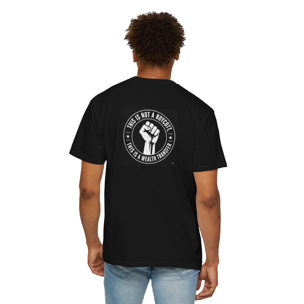 Wealth Transfer Dollar Graphic T-Shirt — “This Is Not A Boycott” Fist Design