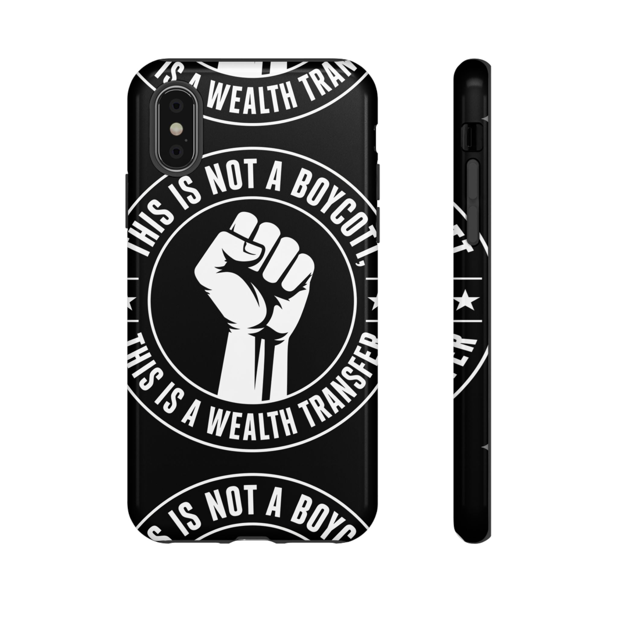 Tough Cases Phone Case — "This Is Not a Boycott, This Is a Wealth Transfer"