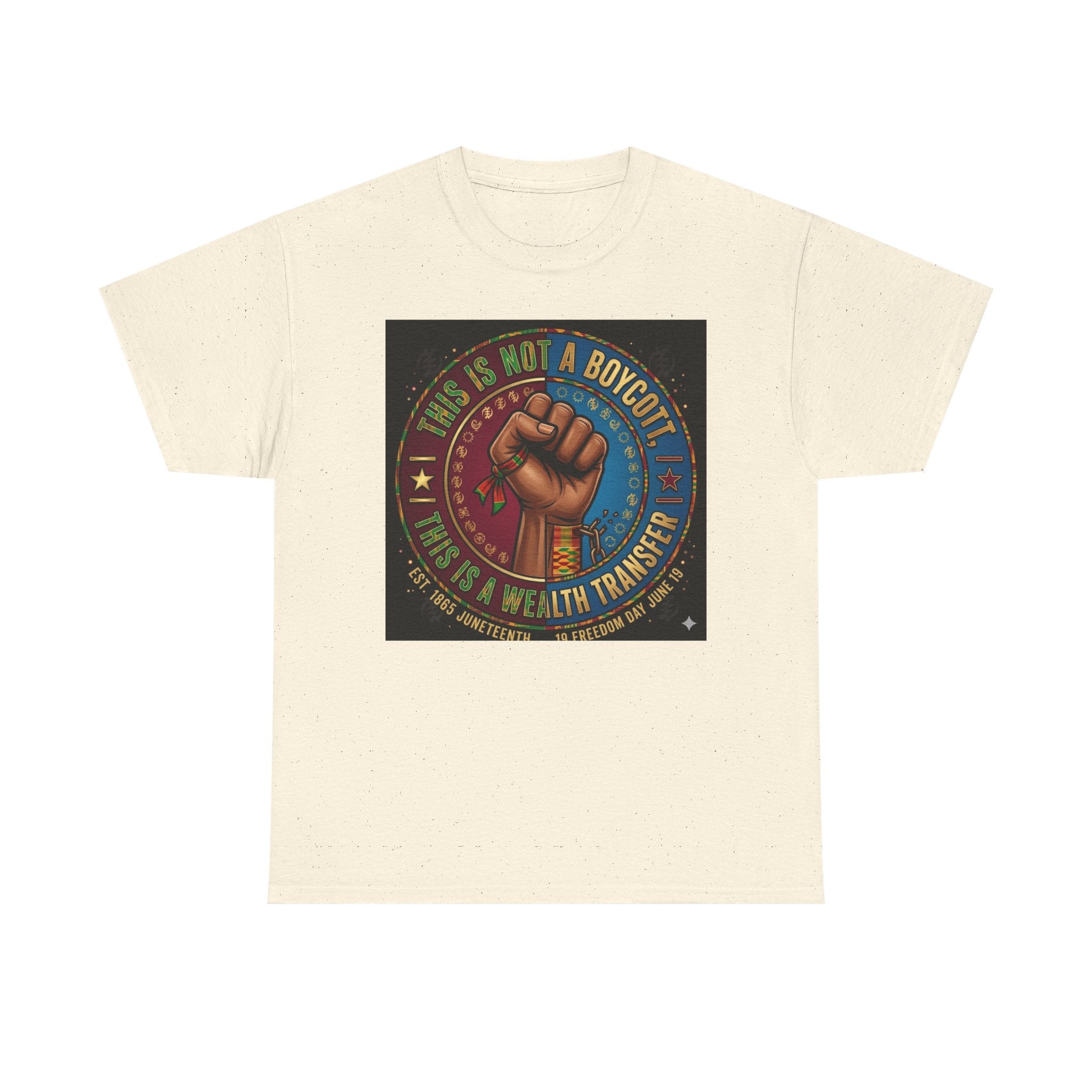 Political Activist Tee — "This Is Not a Boycott, This Is a Wealth Transfer" Fist Graphic Shirt