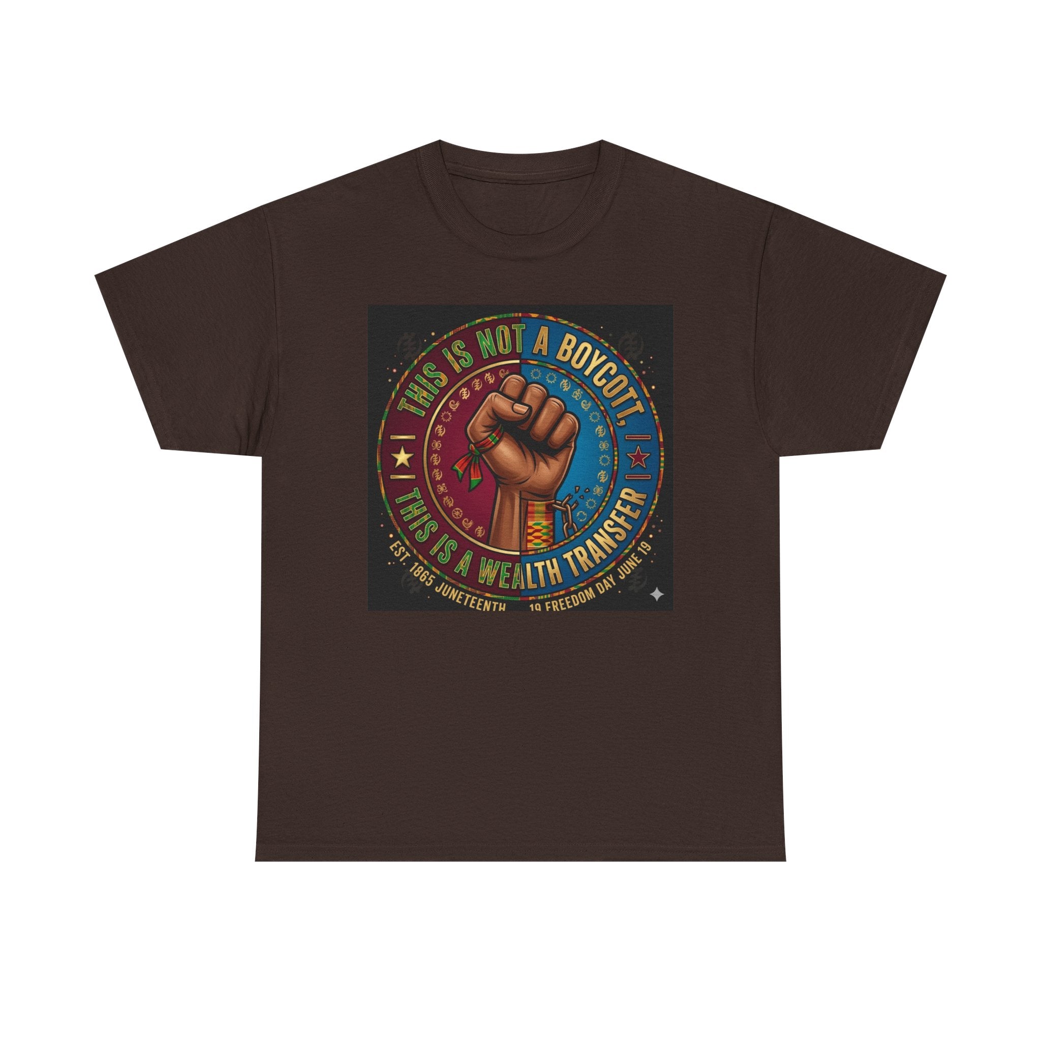 Political Activist Tee — "This Is Not a Boycott, This Is a Wealth Transfer" Fist Graphic Shirt