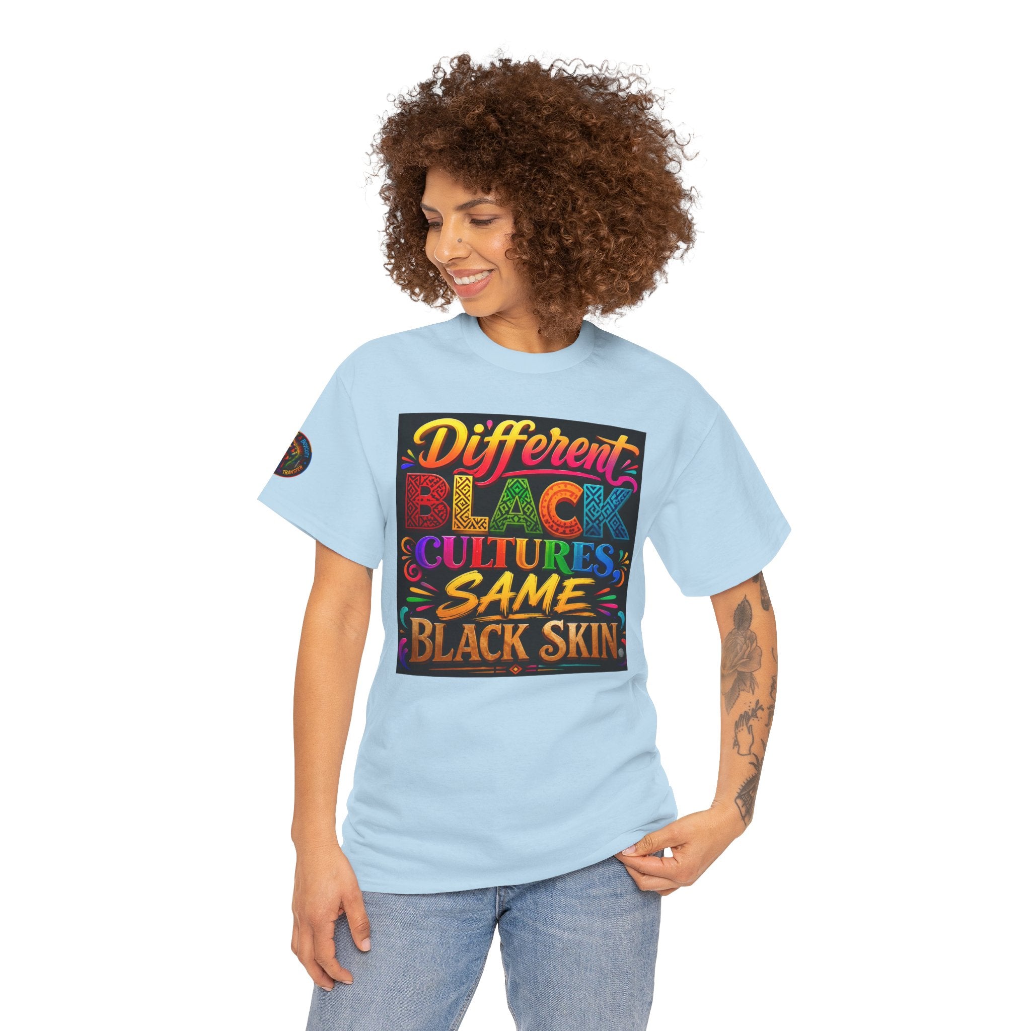 T-Shirt — Different Black Cultures, Same Black Skin Graphic Tee (Black History & Unity)
