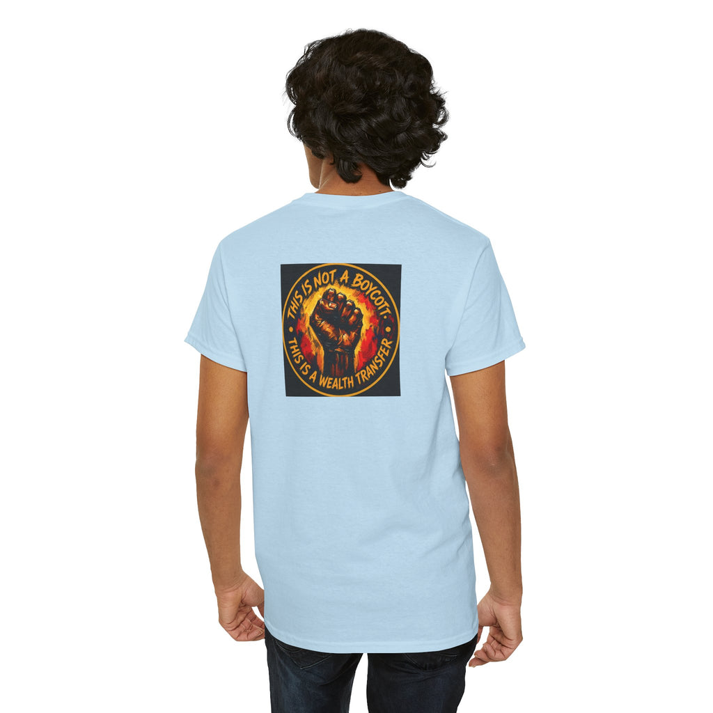 Black Power T‑Shirt — 'This Is Not A Boycott, This Is A Wealth Transfer' Protest Tee