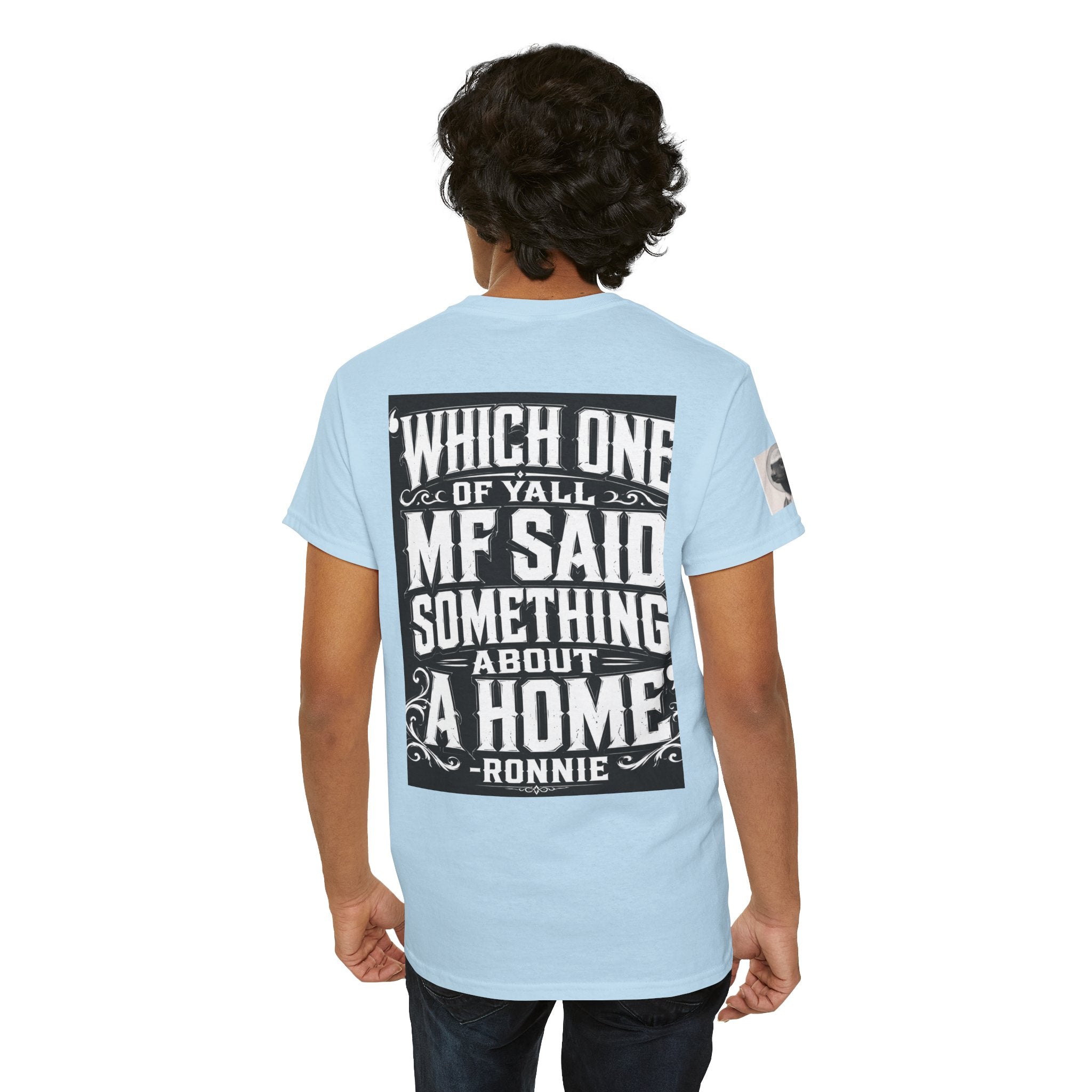 Badger Portrait Tee — "Which One of Y’all MF Said Something About a Home?" Graphic T‑Shirt