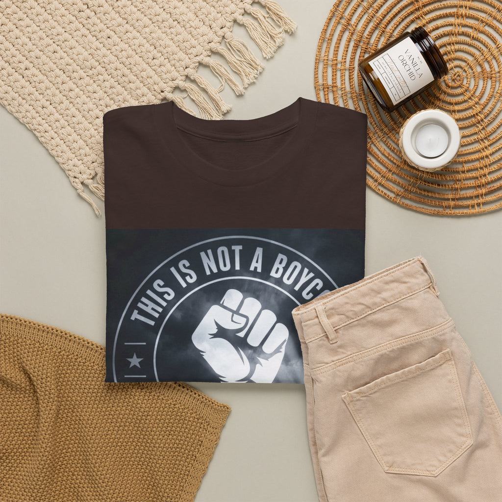 Pro-Union Fist T-Shirt — "This Is Not a Boycott, This Is a Wealth Transfer"
