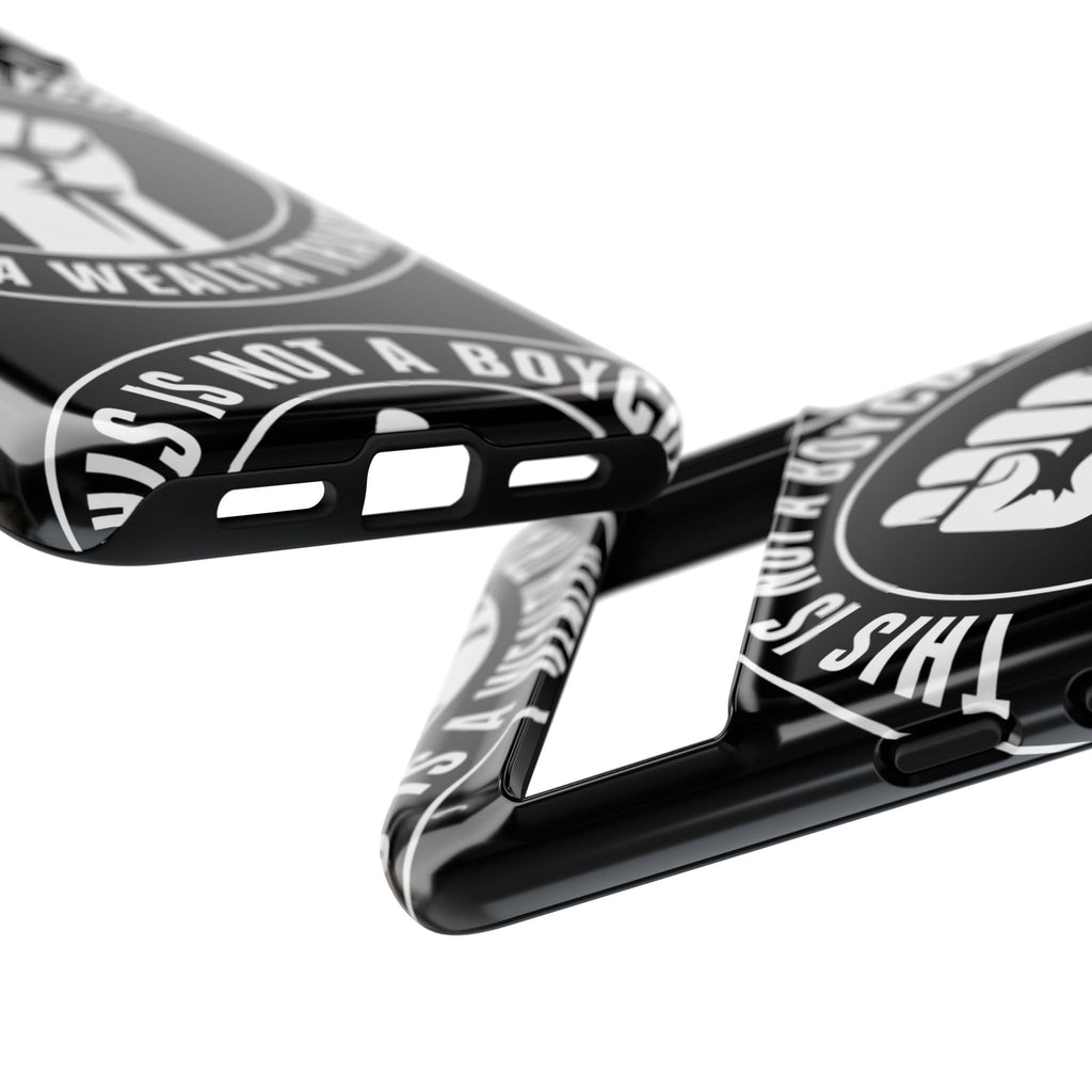 Tough Cases Phone Case — "This Is Not a Boycott, This Is a Wealth Transfer"