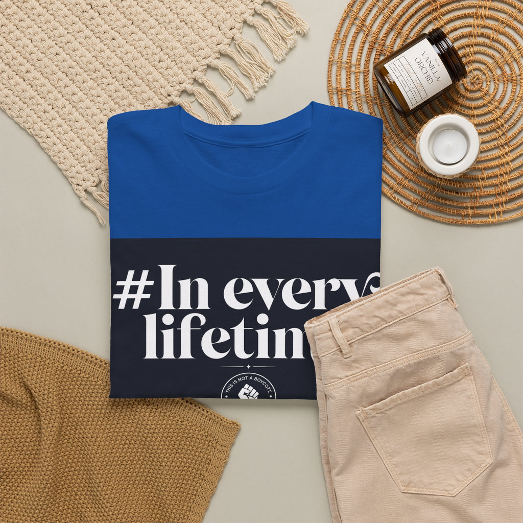 In Every Lifetime Tee — Social Justice Fist Graphic T-Shirt