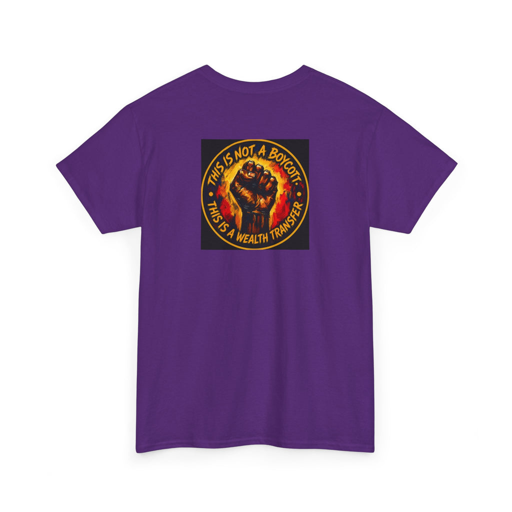 Black Power T‑Shirt — 'This Is Not A Boycott, This Is A Wealth Transfer' Protest Tee