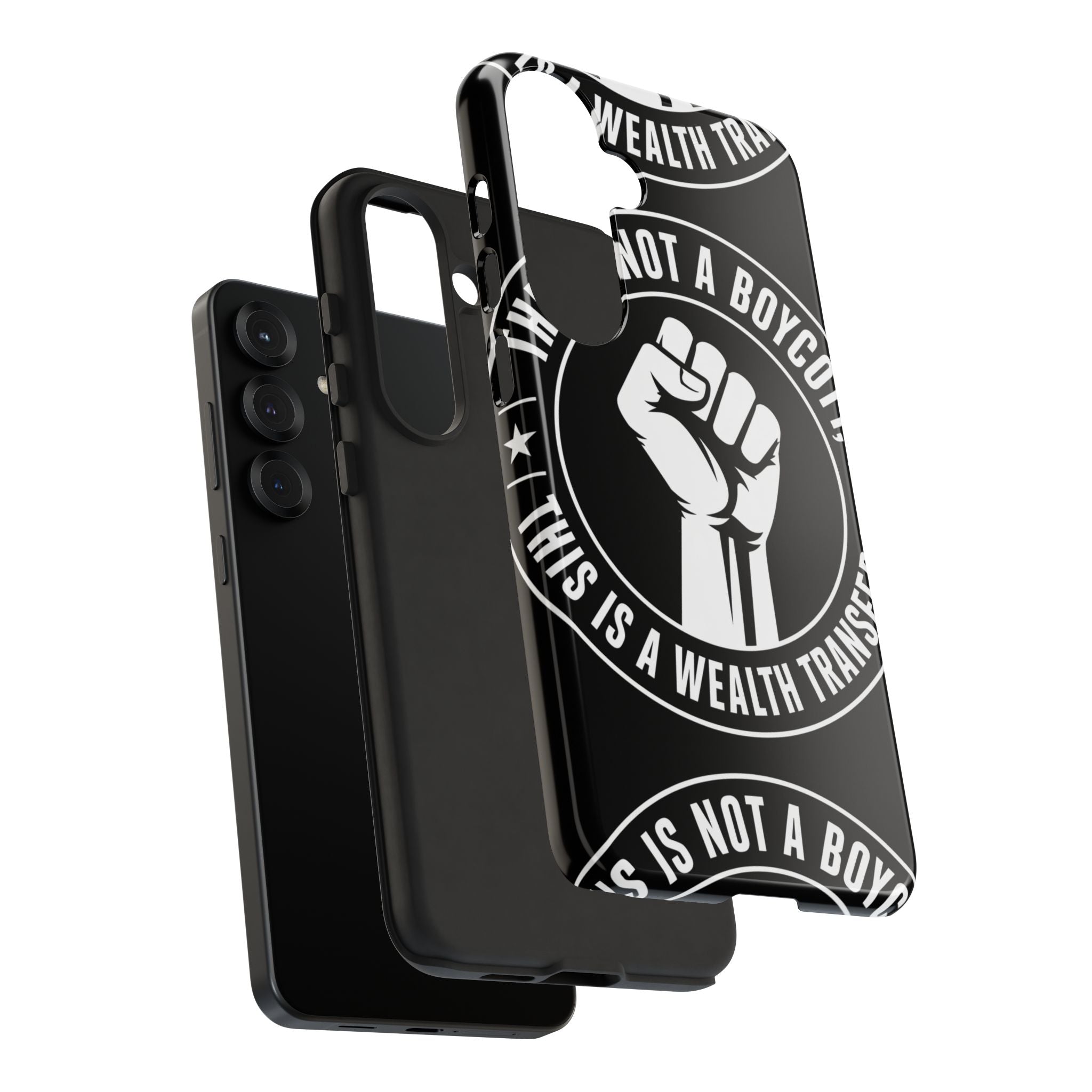 Tough Cases Phone Case — "This Is Not a Boycott, This Is a Wealth Transfer"