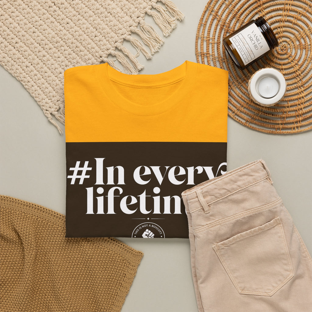 In Every Lifetime Tee — Social Justice Fist Graphic T-Shirt