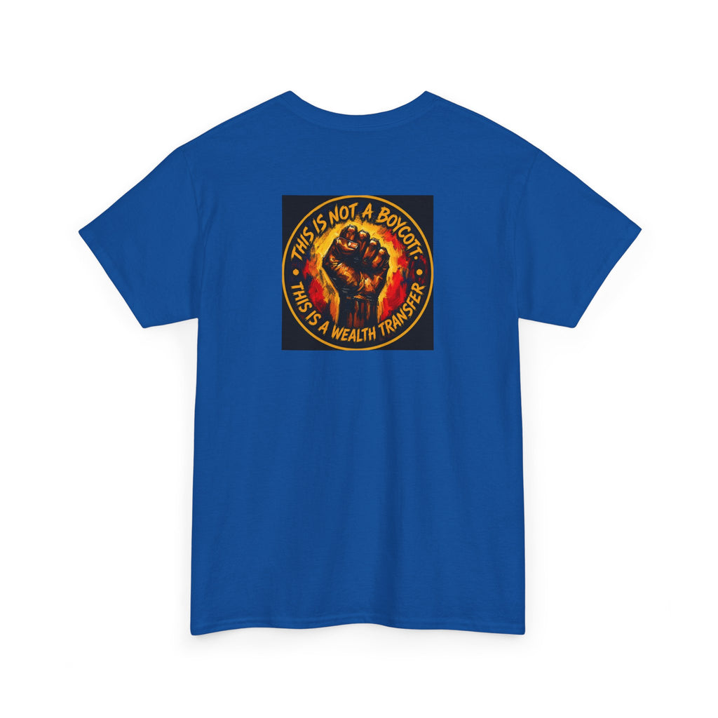 Black Power T‑Shirt — 'This Is Not A Boycott, This Is A Wealth Transfer' Protest Tee