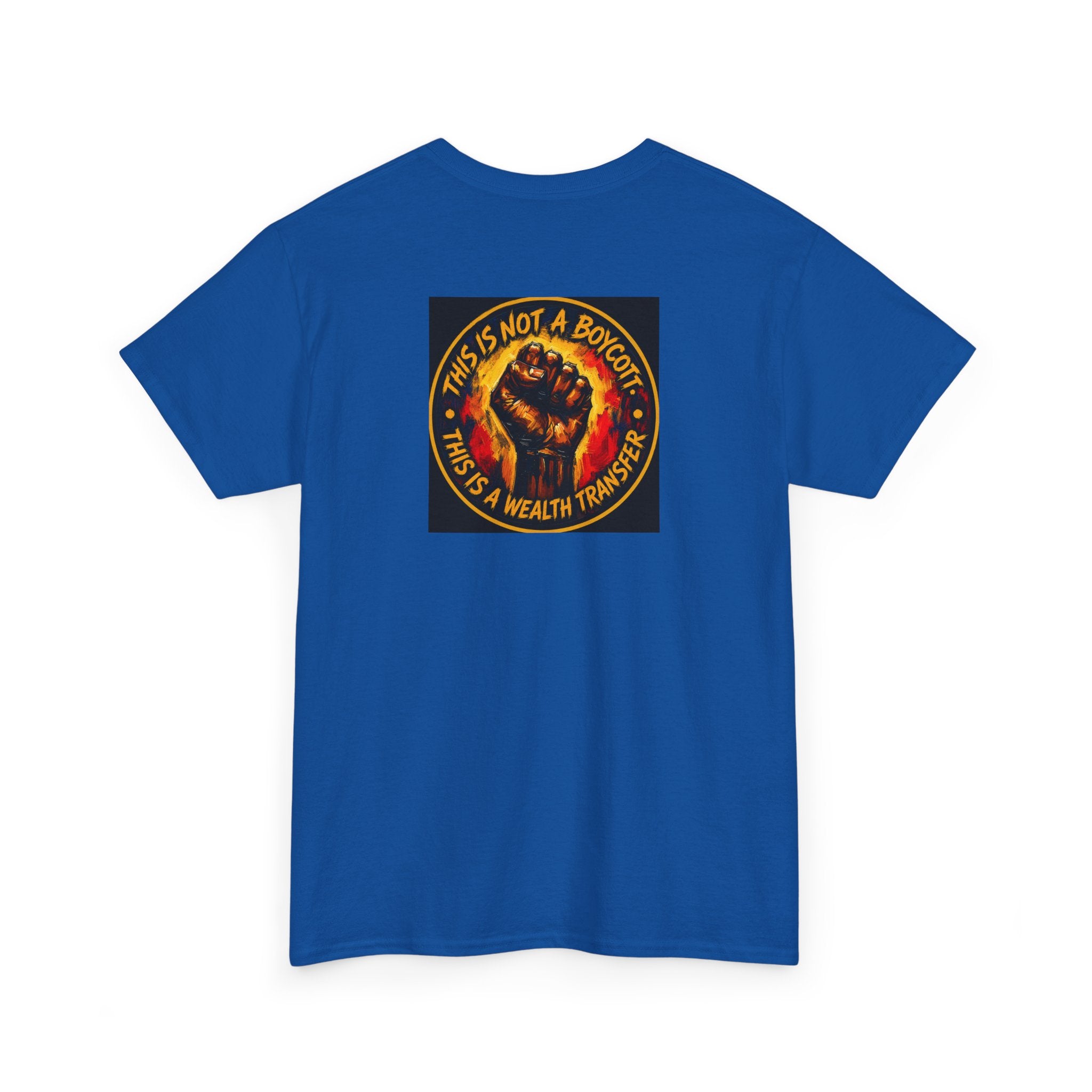 Black Power T‑Shirt — 'This Is Not A Boycott, This Is A Wealth Transfer' Protest Tee