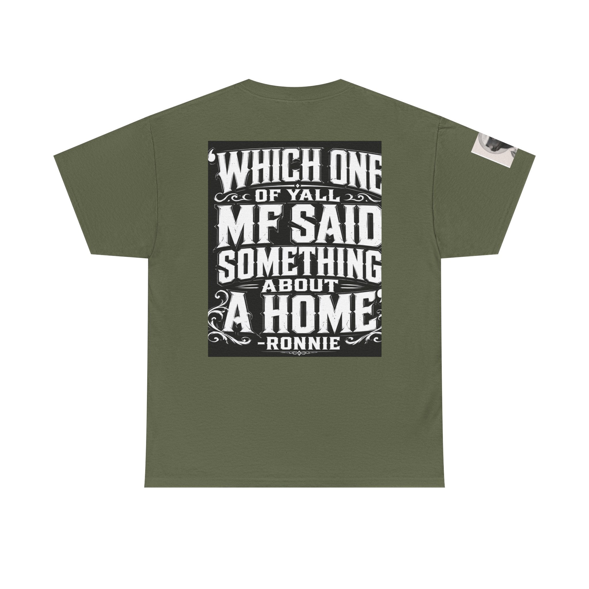 Badger Portrait Tee — "Which One of Y’all MF Said Something About a Home?" Graphic T‑Shirt
