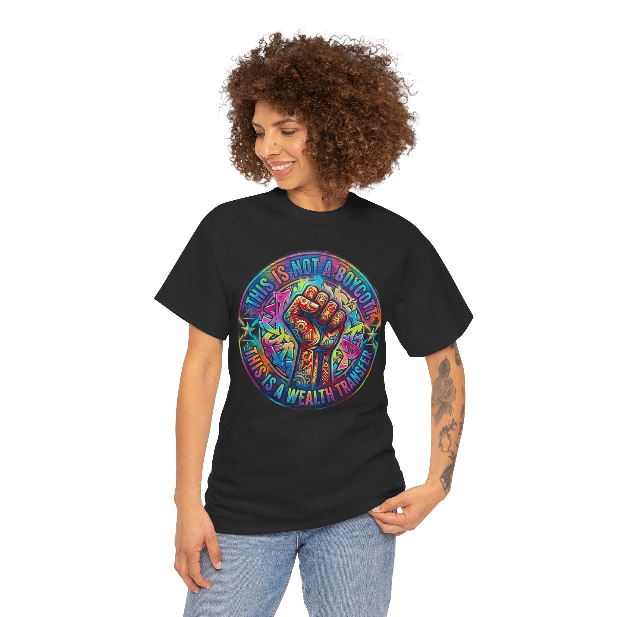 Fist of Strength Graphic Tee — “This Is Not A Boycott, This Is A Wealth Transfer”