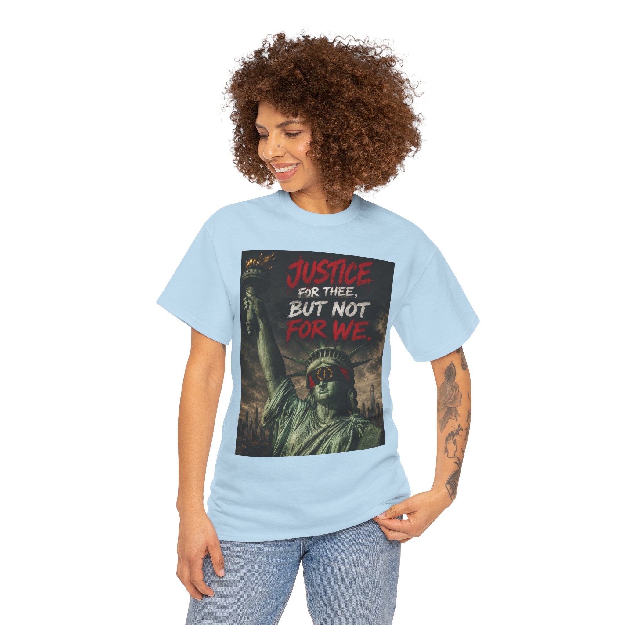 Protest Justice T-Shirt — “Justice For Thee, But Not For We” Graphic Tee